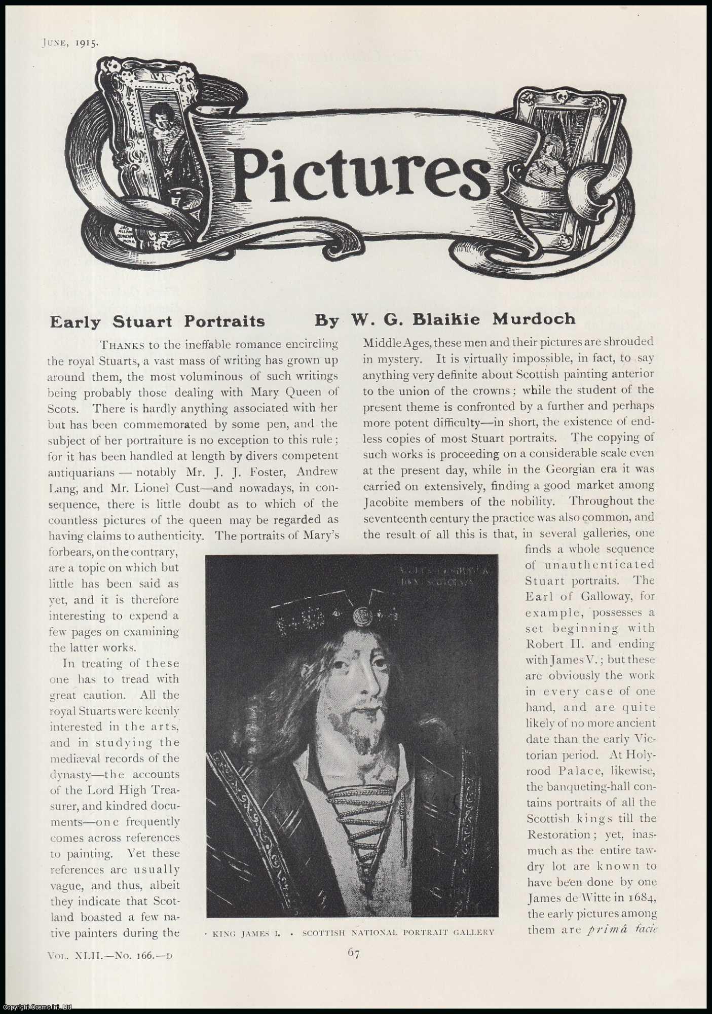 W.G. Blaikie Murdoch - King James I ; James I. of Scotland ; King James II ; Margaret of Denmark, Queen of Scotland & more : Early Royal Stuart Portraits. An original article from The Connoisseur, 1915.