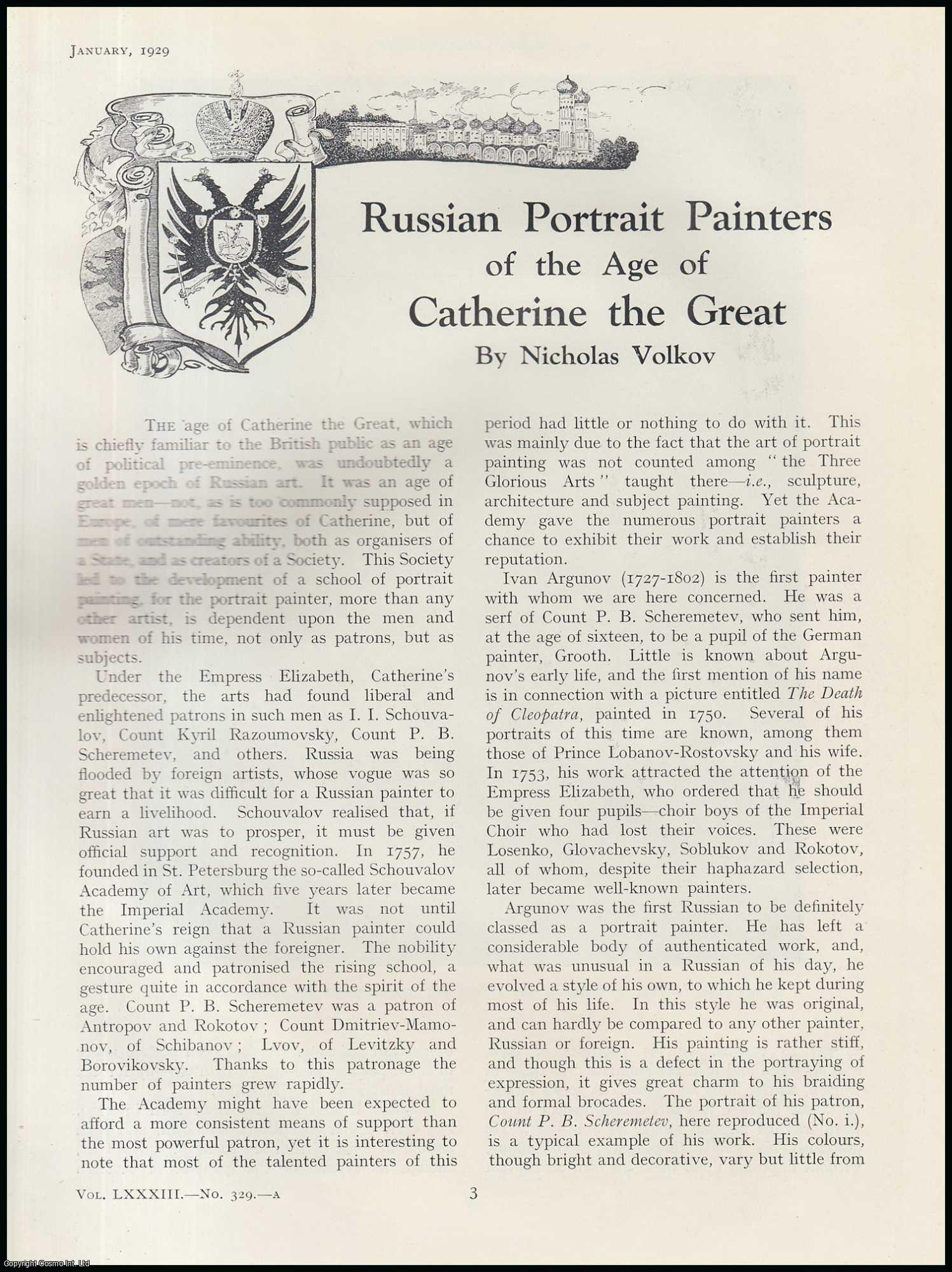 Nicholas Volkov - Ivan Argunov ; D. Levitzky ; Alexey Antropov & Losenko : Russian Portrait Painters of The Age of Catherine The Great. An original article from The Connoisseur, 1929.