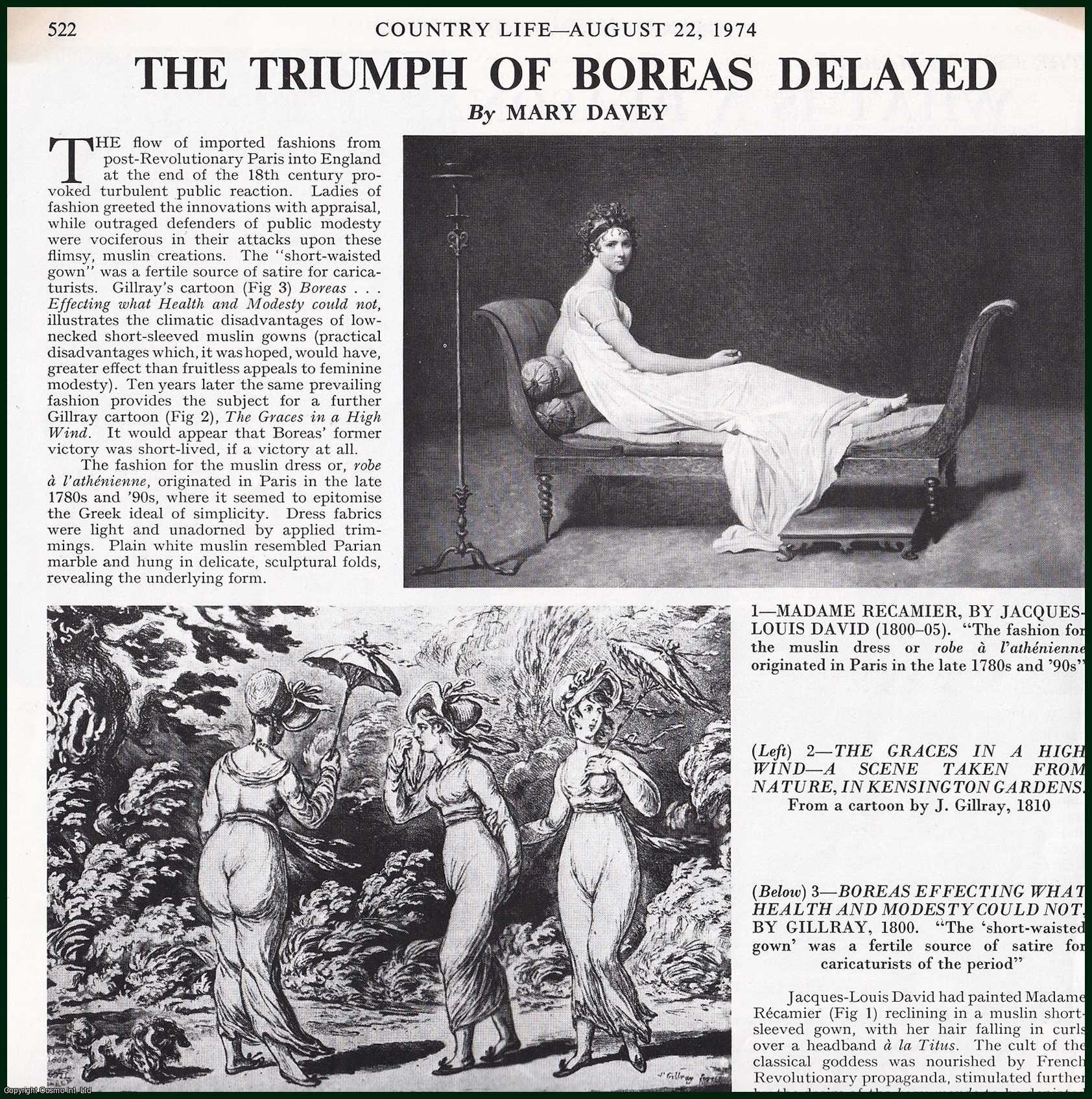Country Life Magazine - The Triumph of Boreas Fashion Delayed : Imported Fashions from Post-Revolutionary Paris into England at The End of The 18th Century Provoked Turbulent Public Reaction. Several pictures and accompanying text, removed from an original issue of Country Life Magazine, 1974.