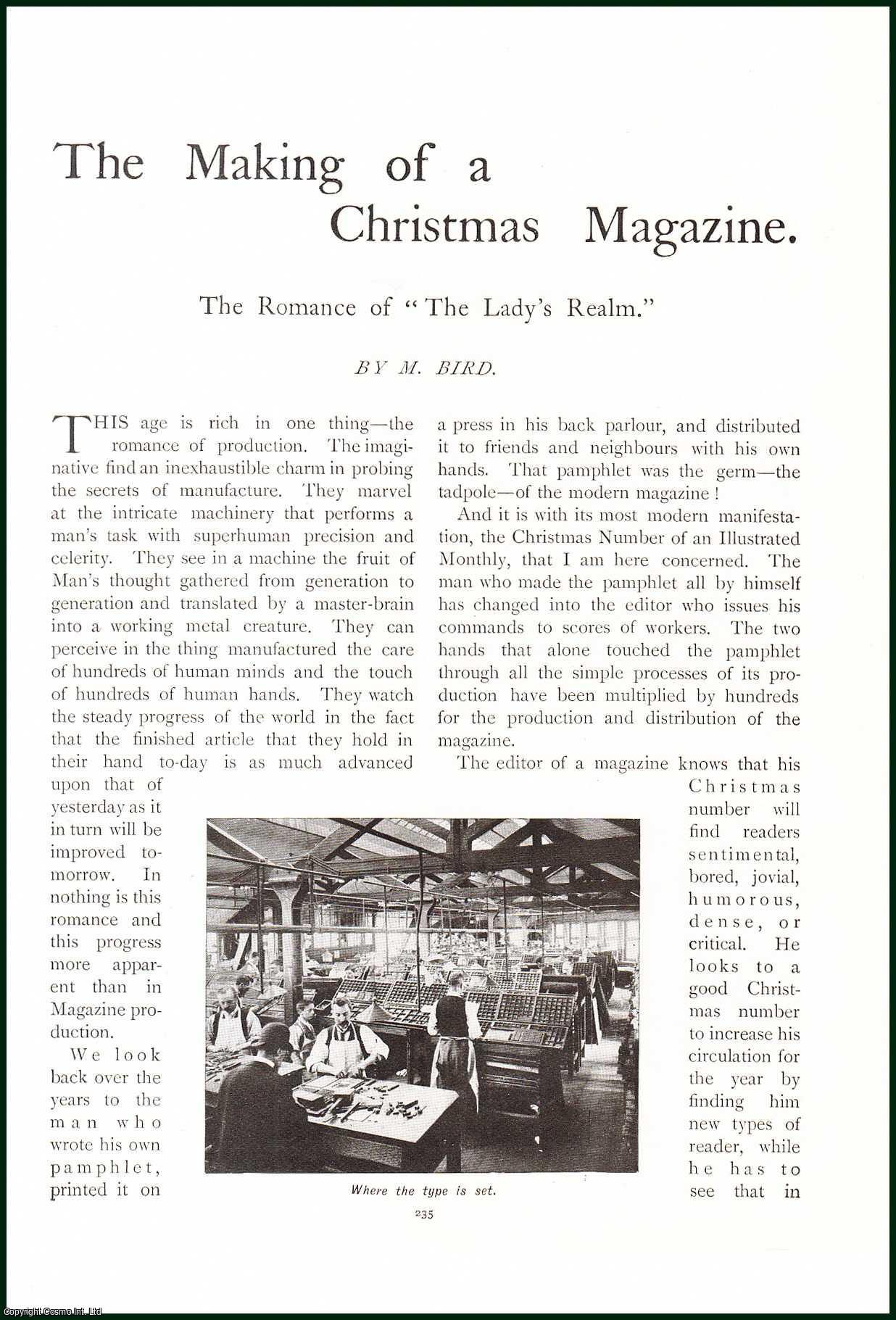M.Bird - The Making of a Christmas Magazine : the romance of The Lady's Realm. An uncommon original article from the Lady's Realm, 1909.