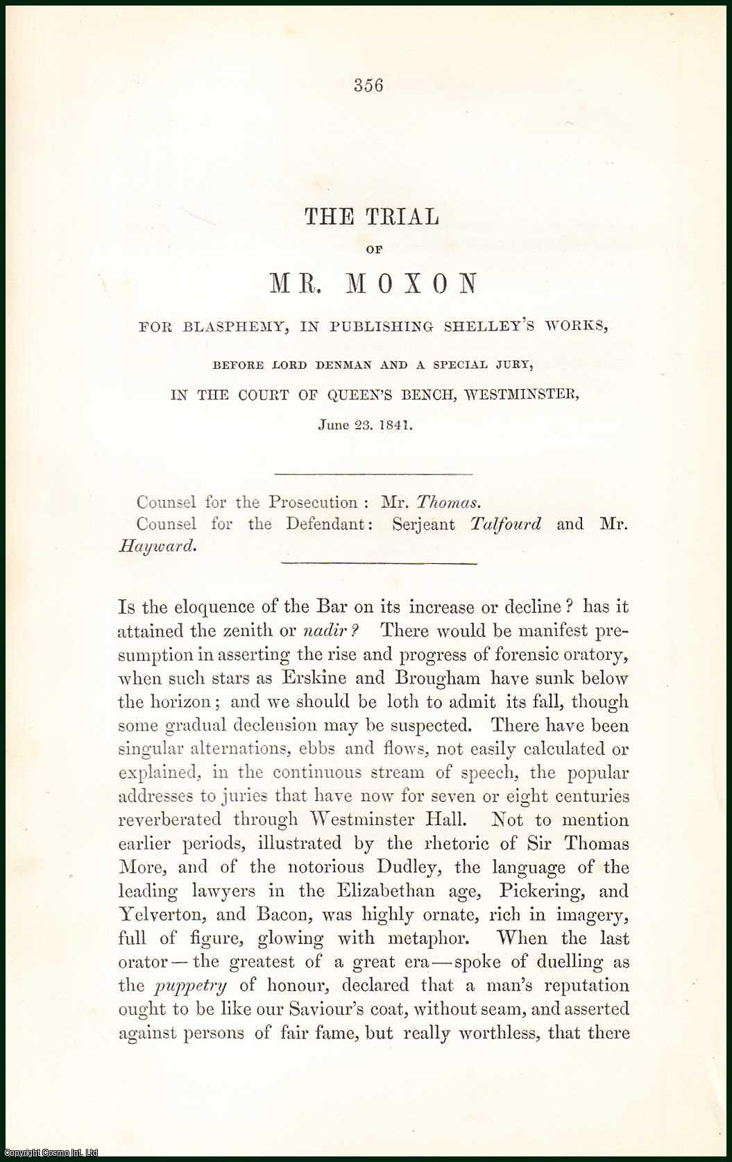 [Trial] - The Trial of Mr. Moxon for Blasphemy, in Publishing Shelley's Works, Before Lord Denman & a Special Jury, in The Court of Queen's Bench, Wesminster, 1841. An uncommon original article from the Collected State Trials, 1850.