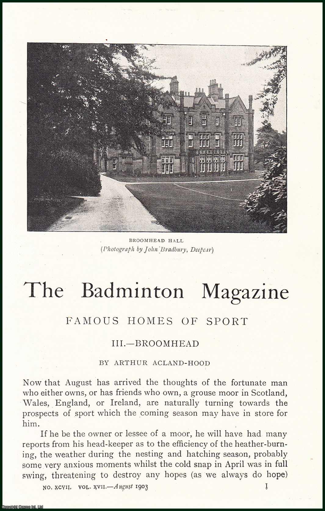Arthur Acland-Hood - Broomhead Hall, Near Sheffield, in yorkshire. The Home of Mr. R. Rimington Wilson, Game Shooter. An uncommon original article from the Badminton Magazine, 1903.