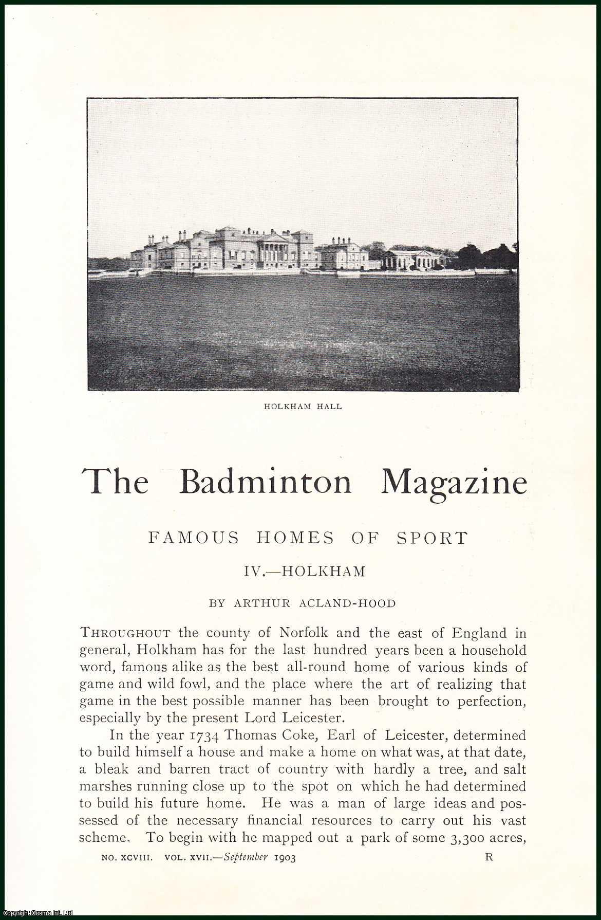 Arthur Acland-Hood - Holkham, County of Norfolk, East of England. The Home of Thomas Coke, Earl of Leicester, British politician & Agricultural Reformer. An uncommon original article from the Badminton Magazine, 1903.