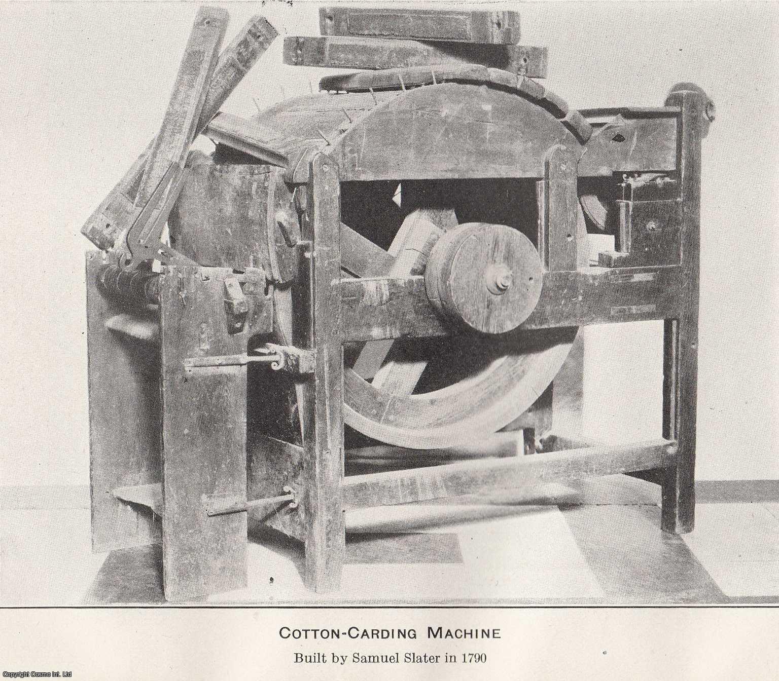 Frederick L. Lewton - Samuel Slater and The Oldest Cotton Machinery in America. An original article from the Report of the Smithsonian Institution, 1926.