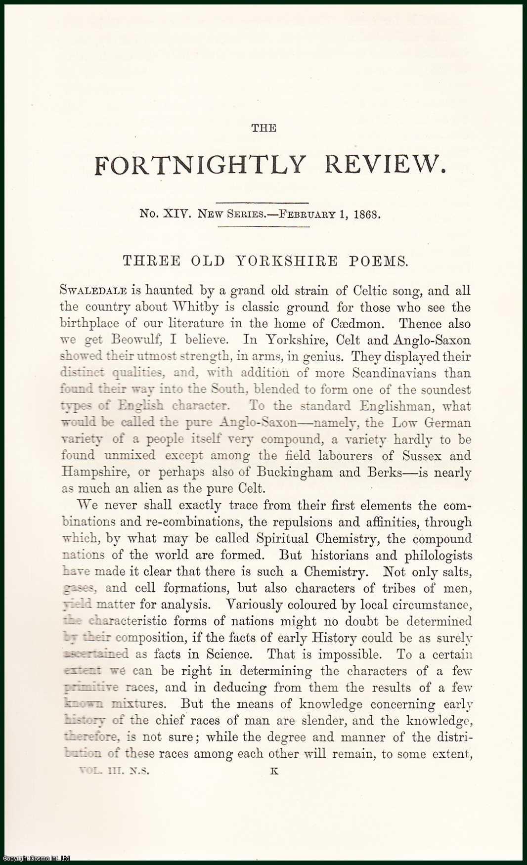 Henry Morley - Three Old Yorkshire Poems : Swaledale is haunted by a grand old strain of Celtic song, & all the Country about Whitby is Classic ground for those who see the birthplace of our Literature in the home of Caedmon. An uncommon original article from The Fortnightly Review, 1868.