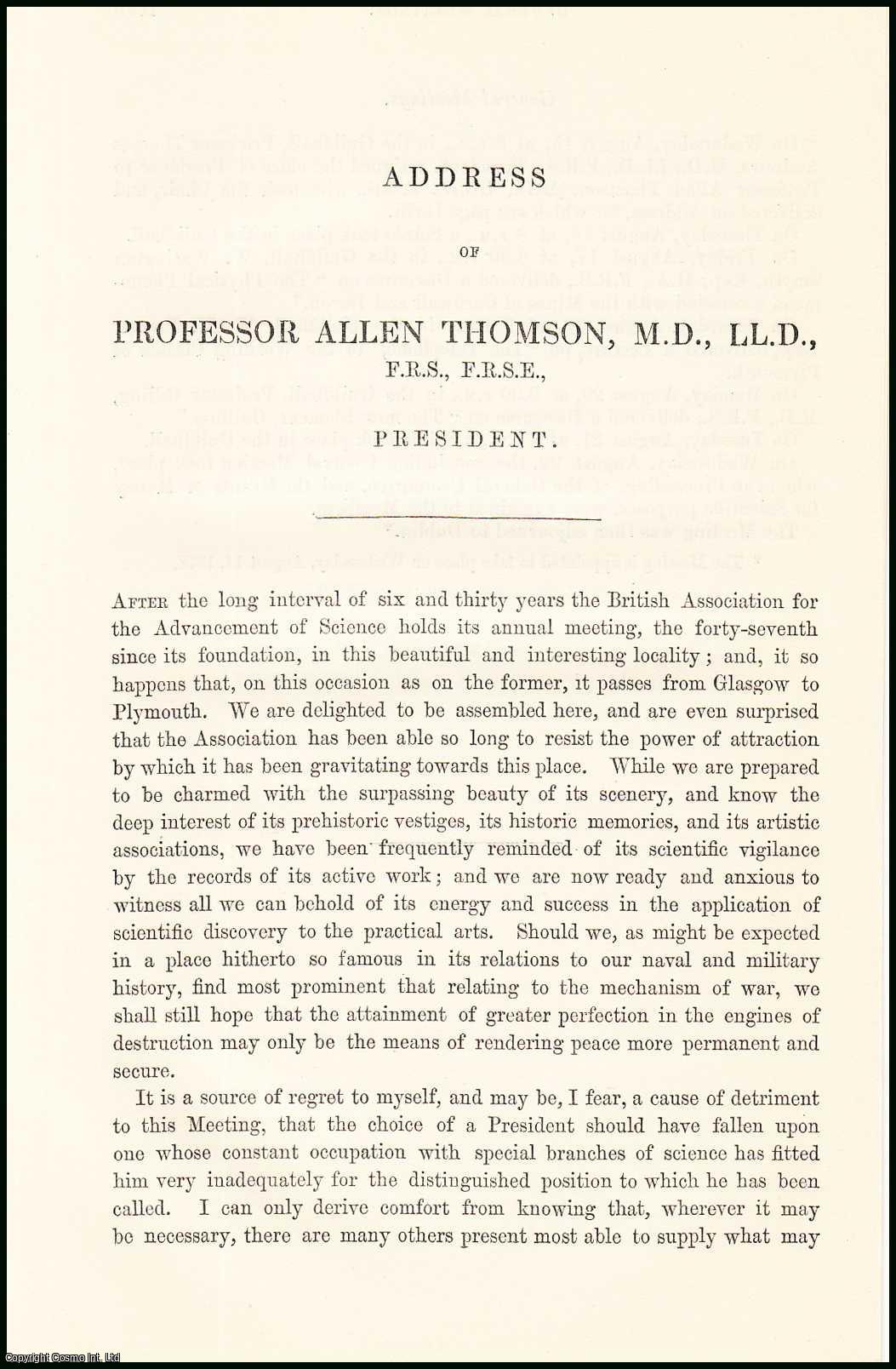 Professor Allen Thomson, M.D., LL.D., F.R.S., F.R.S.E., President. - Professor Allen Thomson, Presidential Address, 1877 to the British Association, Meeting at Plymouth. An uncommon original article from The British Association for The Advancement of Science report, 1877.