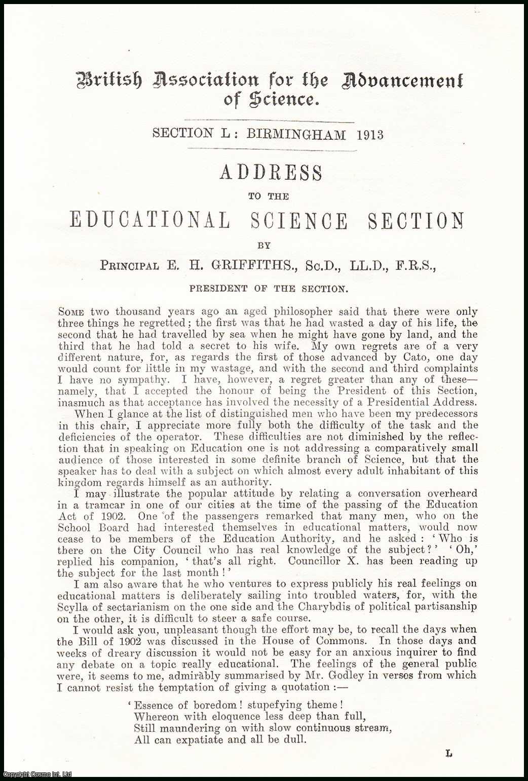 Principal E.H. Griffiths, Sc.D., LL.D., F.R.S. - Principal E.H. Griffiths, Presidential Address, 1913 to the British Association, Meeting at Birmingham. An uncommon original article from The British Association for The Advancement of Science report, 1913.
