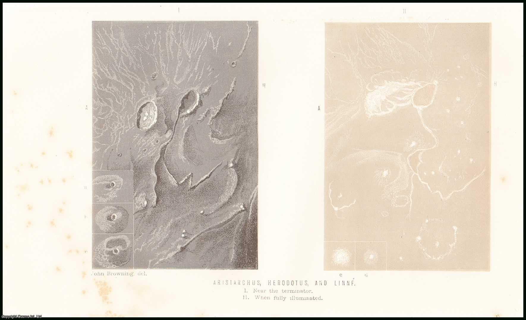 John Browning, F.R.A.S. - The Lunar Craters Aristarchus & Linne. An uncommon original article from the Student and Intellectual Observer of Science Literature & Art, 1869.