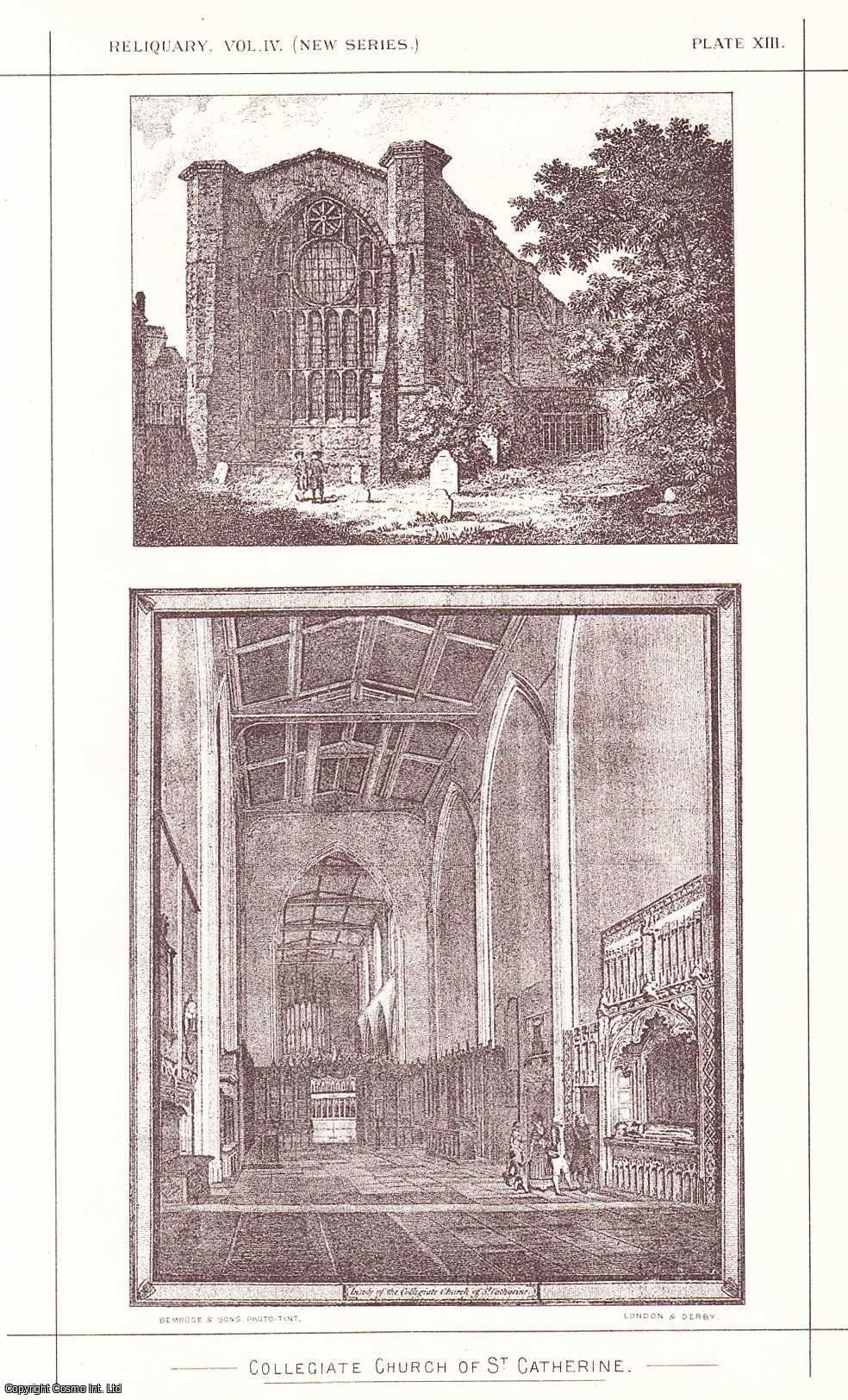 No Author Stated - The Hospital of St. Katherine, near the Tower of London, 1546. An original article from the Reliquary, Quarterly Journal & Review, 1890.