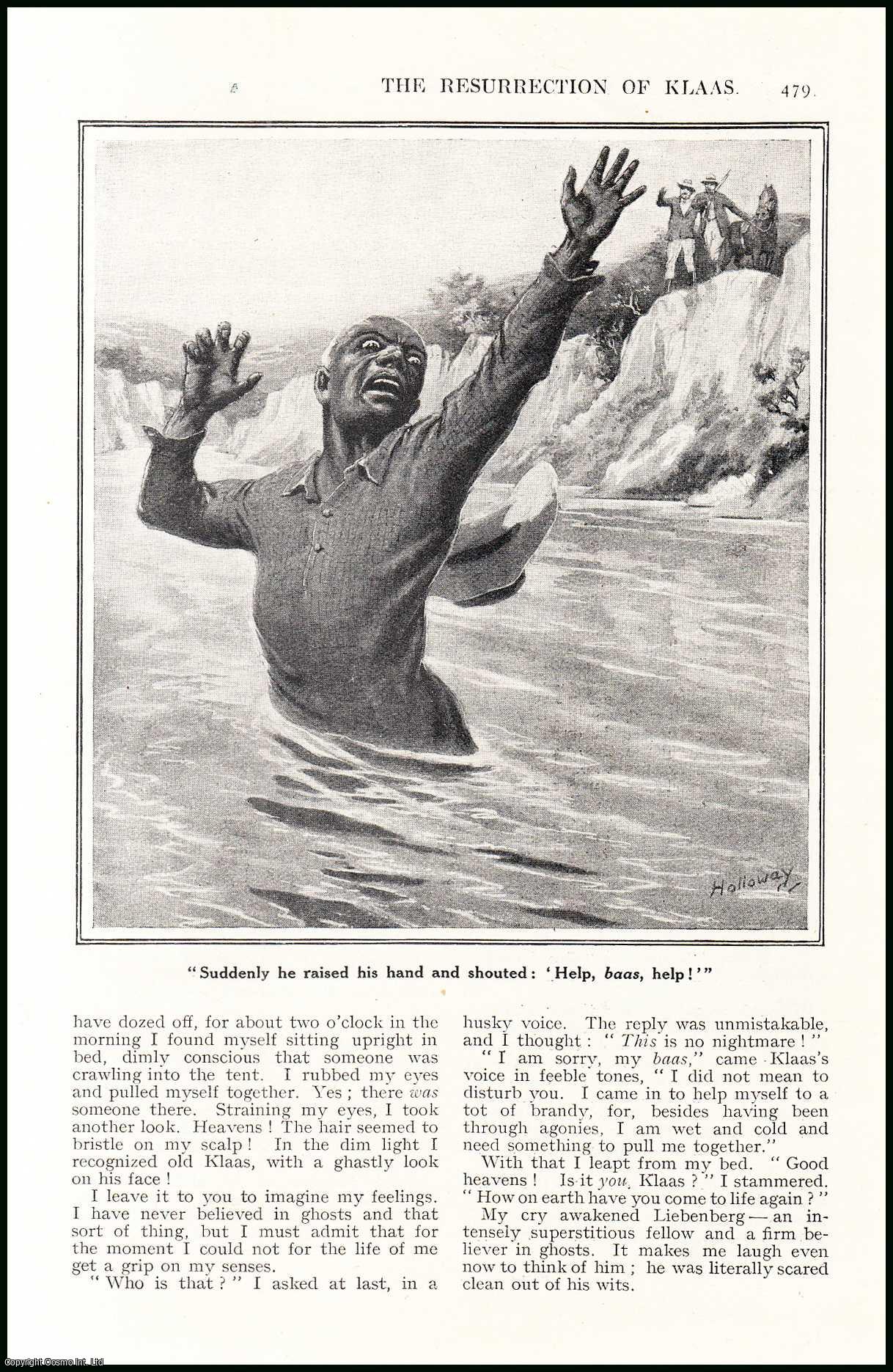 C.L. Harries, Magistrate & Native Commissioner Potgietersrust Transvaal. Illustrated by W.H. Holloway. - The Resurrection of Klaas : the story of a Kaffir's miraculous escape from what seemed like a certain & horrible death. An uncommon original article from the Wide World Magazine, 1925.