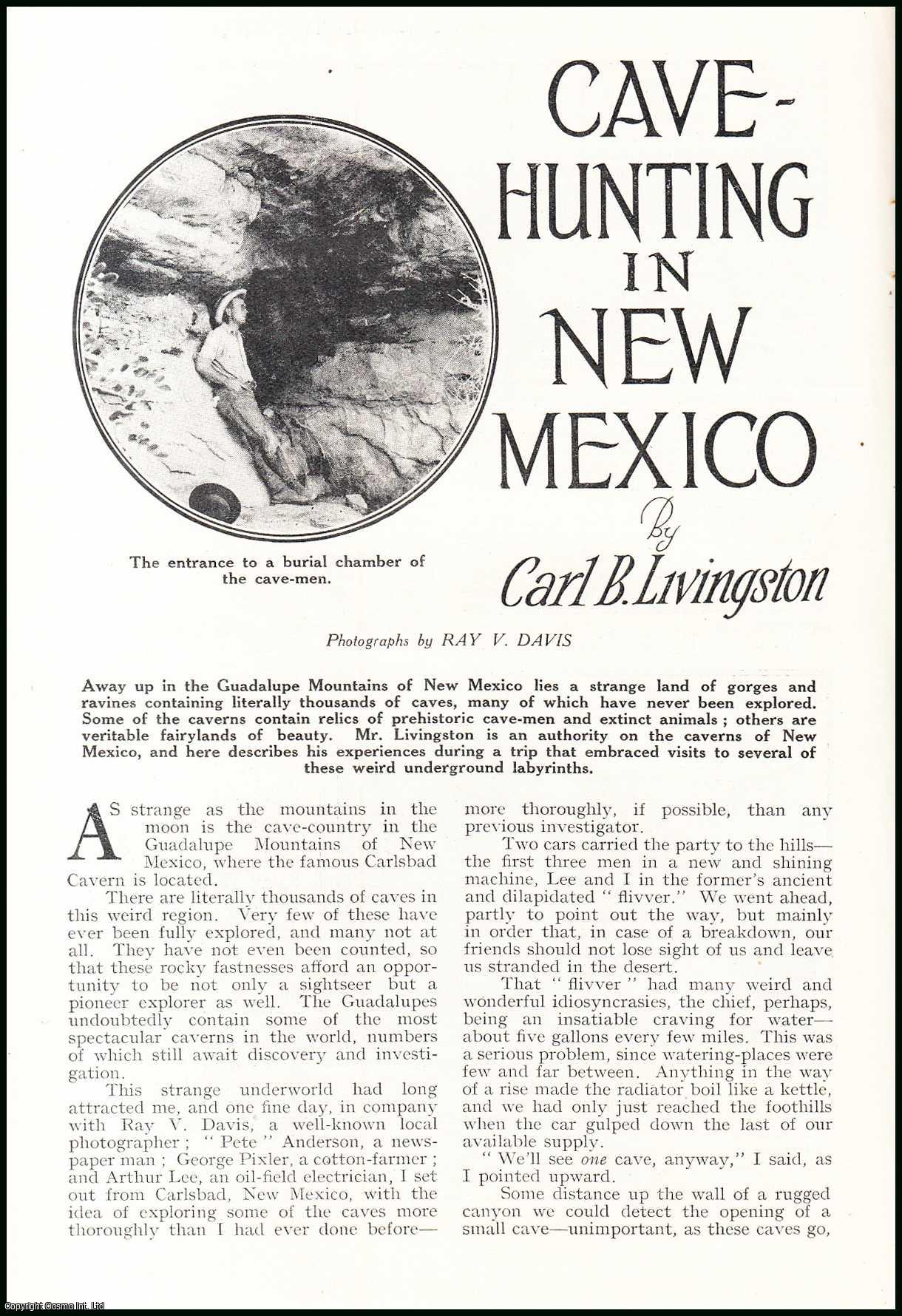 Carl B. Livingston. Photographs by Ray V. Davis. - Cave-Hunting in New Mexico. An uncommon original article from the Wide World Magazine, 1926.