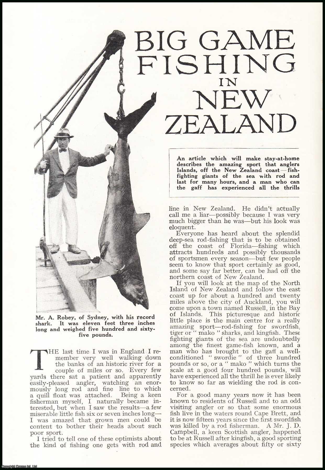 W.W. Dunsterville of Christchurch, New Zealand. - Big Game Fishing in New Zealand : after swordfish & tiger sharks with rod & line. An uncommon original article from the Wide World Magazine, 1926.