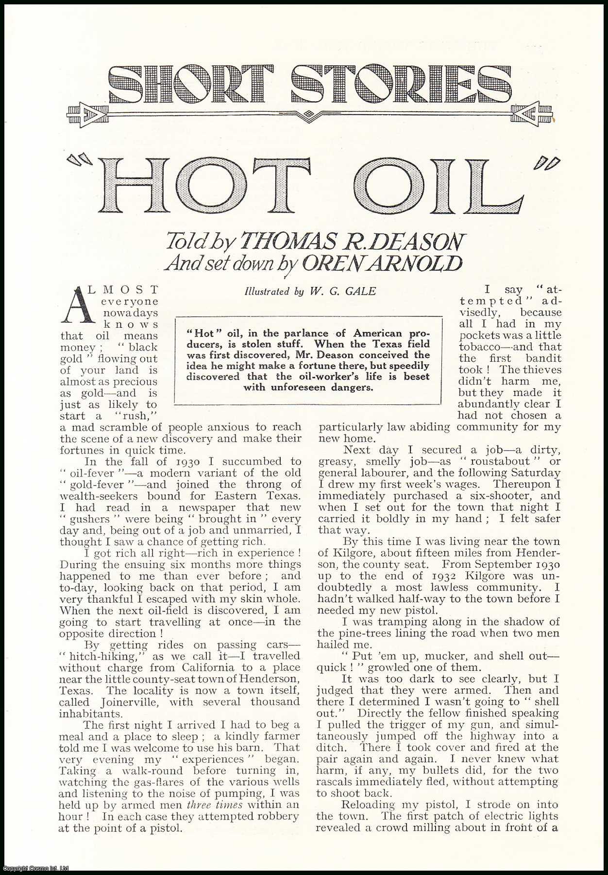 Thomas R. Deason & Oren Arnold. Illustrated by W.G. Gale. - Hot Oil : oil-worker's life, Texas Field. An uncommon original article from the Wide World Magazine, 1935.