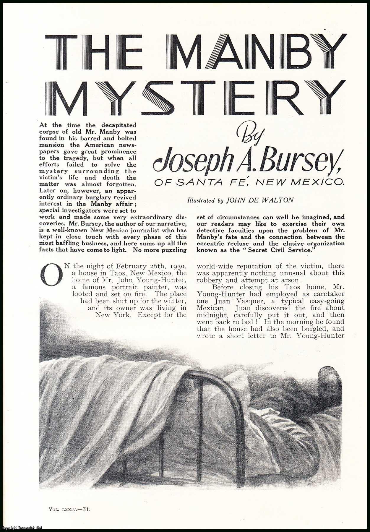 Joseph A. Bursey, of Santa Fe, New Mexico. Illustrated by John De Walton. - The Manby Mystery : Manby's decapitated corpse was found in his mansion. An uncommon original article from the Wide World Magazine, 1935.