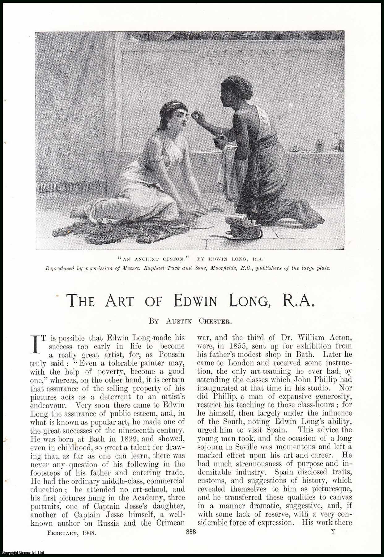 Austin Chester - The Art of Edwin Long, R.A. An original article from the Windsor Magazine, 1908.