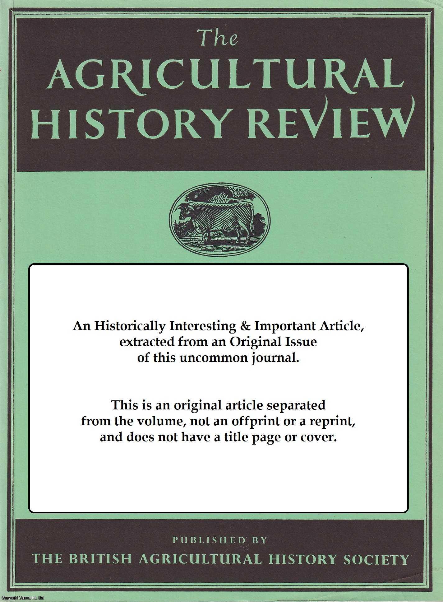 P. Roebuck - Absentee Landownership in the Late Seventeenth & Early Eighteenth Centuries : a neglected factor in English Agrarian History. An original article from the Agricultural History Review, 1973.