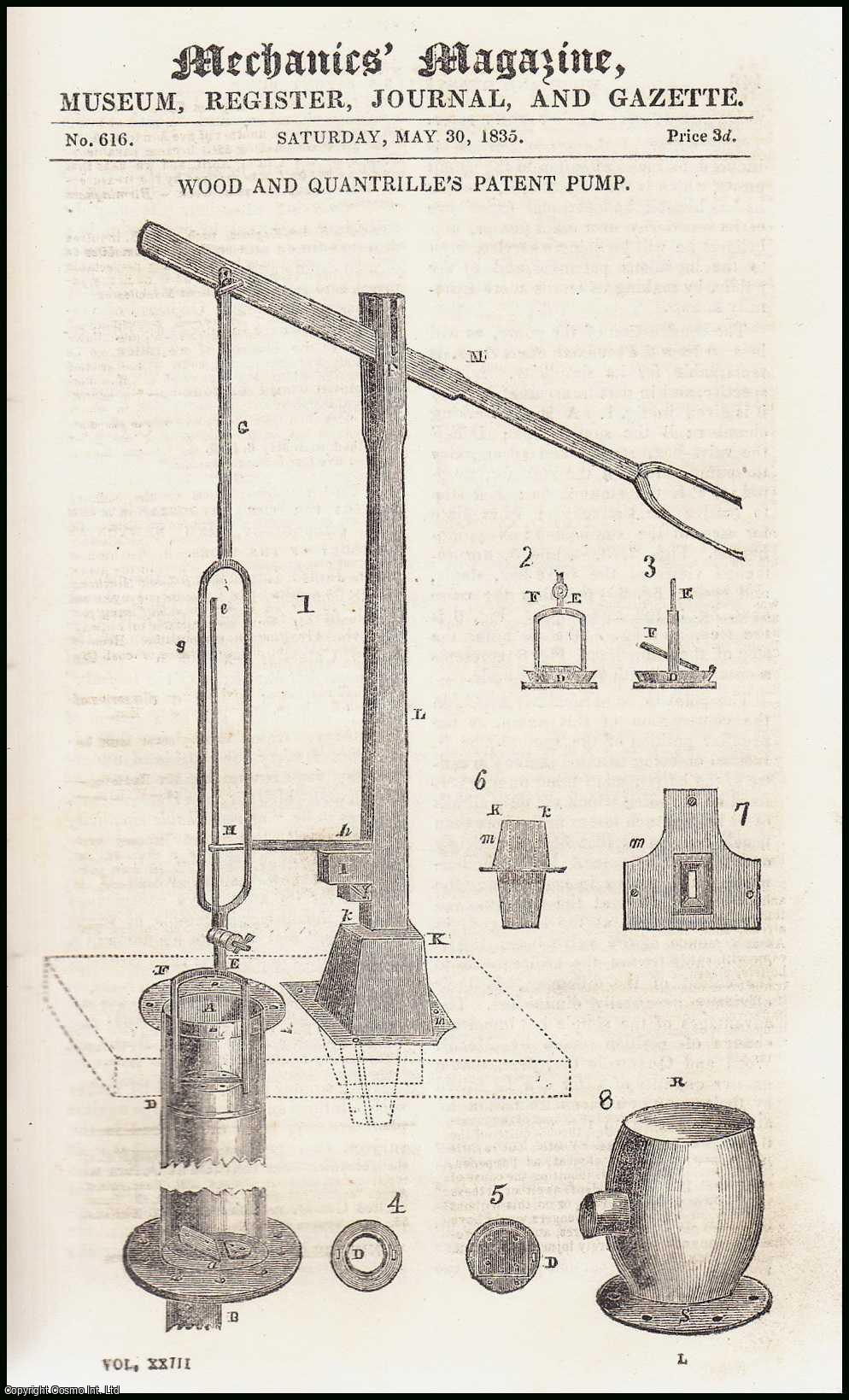 MECHANICS MAGAZINE - Wood & Quantrille's Patent Pump; Emigration to the Neilgherry Hills - Indian Hand-Mill - Cultivating Sugar in India, &c; Railways, by John Herapath, ESQ, etc. Mechanics Magazine, Museum, Register, Journal and Gazette. Issue No. 616. A complete rare weekly issue of the Mechanics' Magazine, 1835.