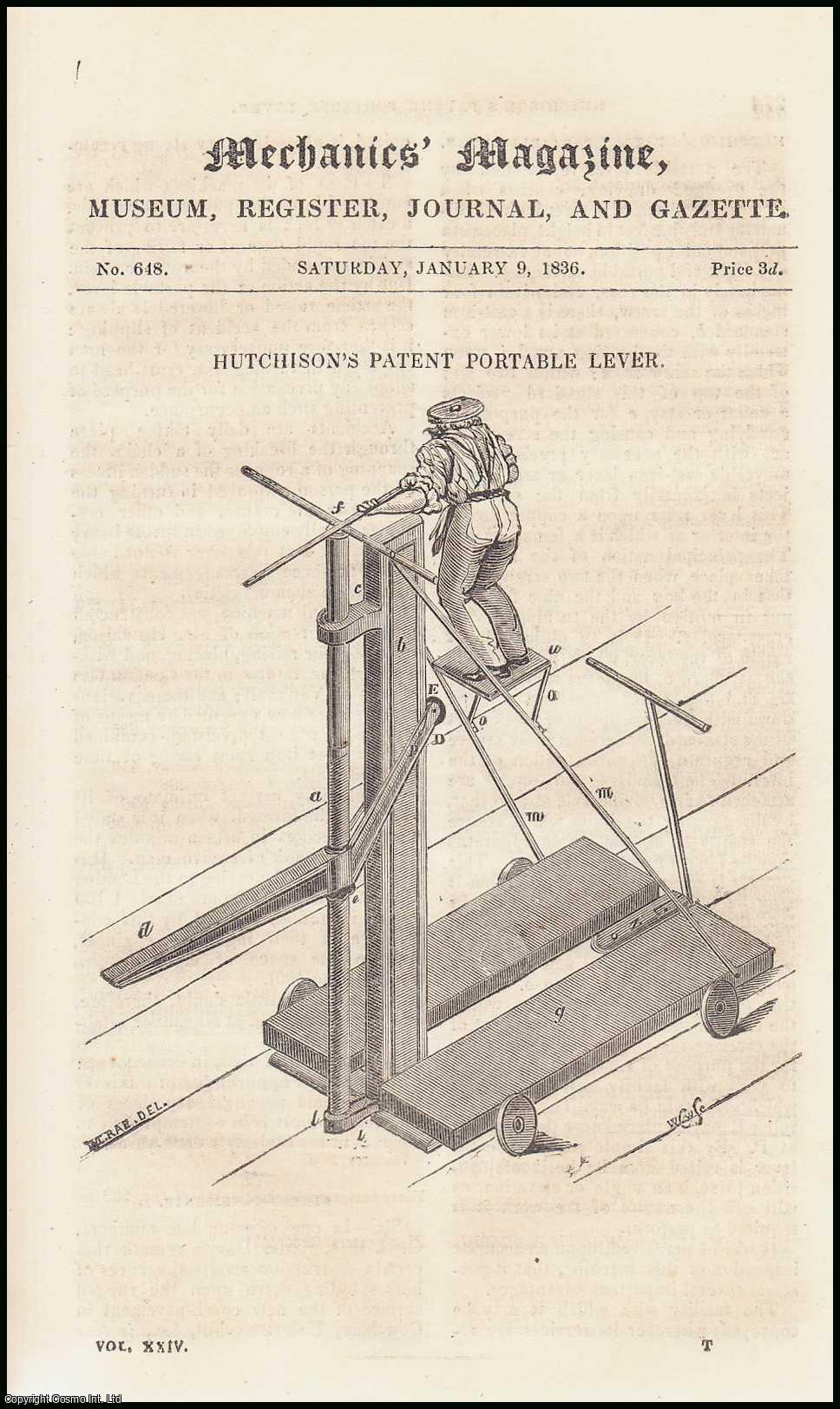 MECHANICS MAGAZINE - Hutchison's Patent Portable Lever; the State of the Arts of Design in England, & Engraving in Metallic Relief; Street Pavements, etc. Mechanics Magazine, Museum, Register, Journal and Gazette. Issue No. 648. A complete rare weekly issue of the Mechanics' Magazine, 1836.