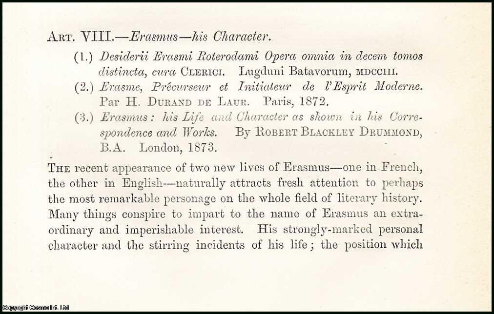 Author Unknown - Erasmus - his Life & Character. A rare original article from the British Quarterly Review, 1875.