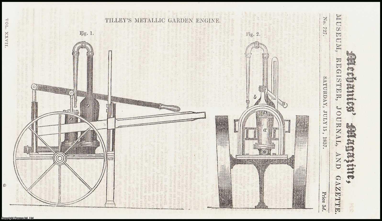 MECHANICS MAGAZINE - Tilley's Metallic Garden Engine; the First Steam-Boat Projected in Great Britain; Hydraulic Weighing Machines; Iron Navy, etc. Mechanics Magazine, Museum, Register, Journal and Gazette. Issue No. 727. A complete rare weekly issue of the Mechanics' Magazine, 1837.