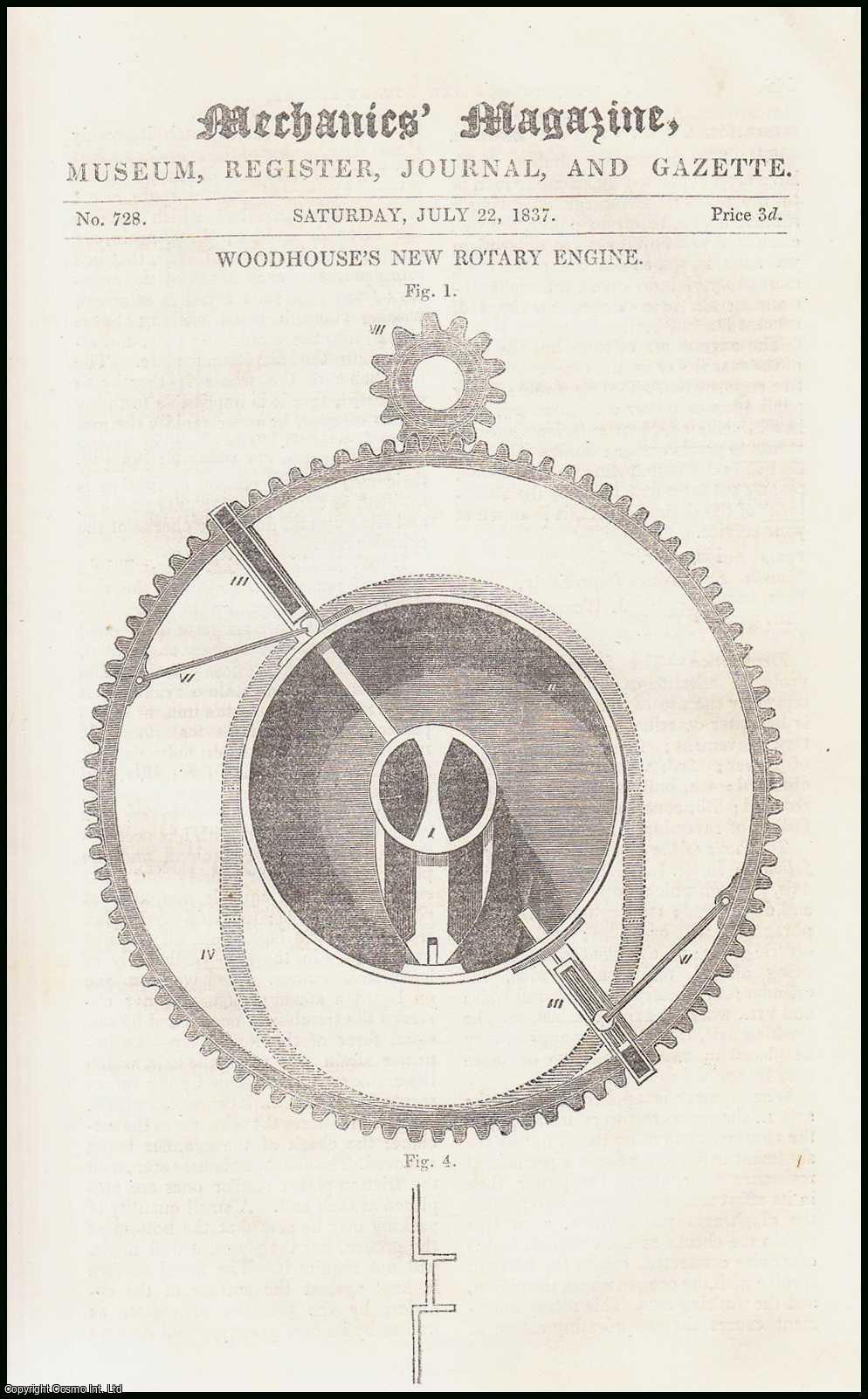 MECHANICS MAGAZINE - Woodhouse's New Rotary Engine; the Light-Pool Pin Mills; the Thames Tunnel; Practical Hint to Magnetic Needle Makers, etc. Mechanics Magazine, Museum, Register, Journal and Gazette. Issue No. 728. A complete rare weekly issue of the Mechanics' Magazine, 1837.
