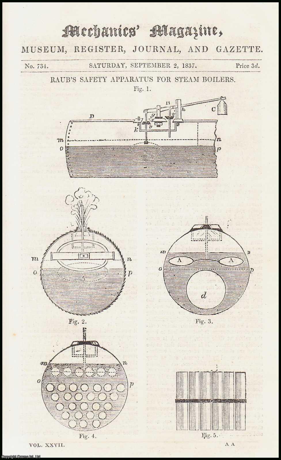 MECHANICS MAGAZINE - Mr. Samuel Raub's Safety Apparatus for Steam Boilers; Sub-Marine Navigation; Rotary Motion by the Action of Two Double Cranks, etc. Mechanics Magazine, Museum, Register, Journal and Gazette. Issue No. 734. A complete rare weekly issue of the Mechanics' Magazine, 1837.