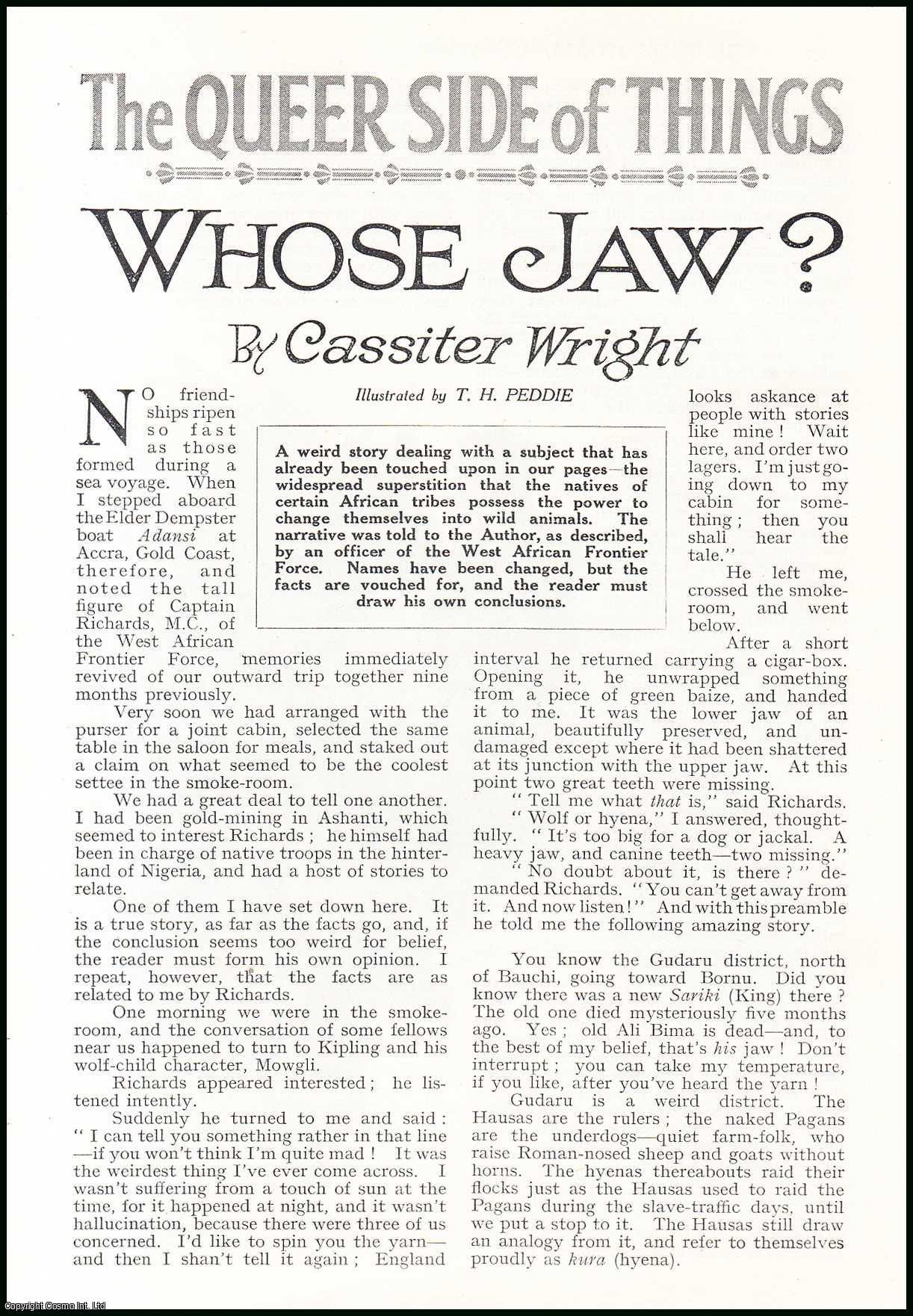 Cassiter Wright. Illustrated by T.H. Peddie. - Whose Jaw ? A story of the Natives of certain African Tribes possess the Power to change themselves into Wild Animals. An uncommon original article from the Wide World Magazine, 1931.