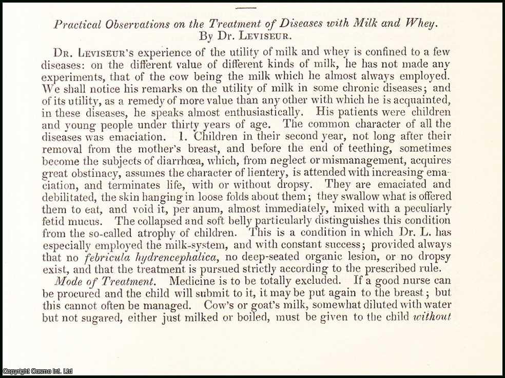 Edited by Sir John Forbes & John Conolly - Practical Observations on the Treatment of Diseases with Milk & Whey, by Dr. Leviseur. An original essay from the British & Foreign Medical Review, 1838. No author is given for this article.