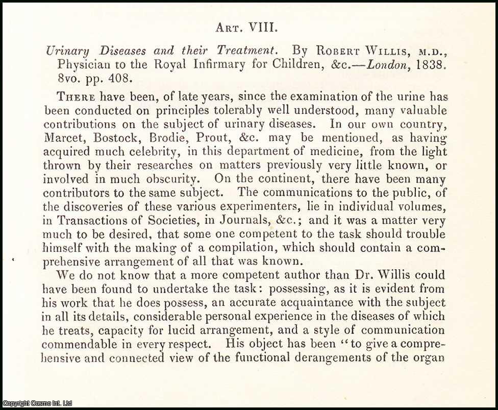 Edited by Sir John Forbes & John Conolly - Urinary Diseases & their Treatment, by Robert Willis. An original essay from the British & Foreign Medical Review, 1839. No author is given for this article.