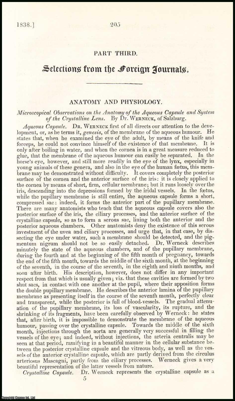 Edited by Sir John Forbes & John Conolly - Microscopical Observations on the Anatomy of the Aqueous Capsule & System of the Crystalline Lens, by Dr. Werneck. An original essay from the British & Foreign Medical Review, 1838. No author is given for this article.