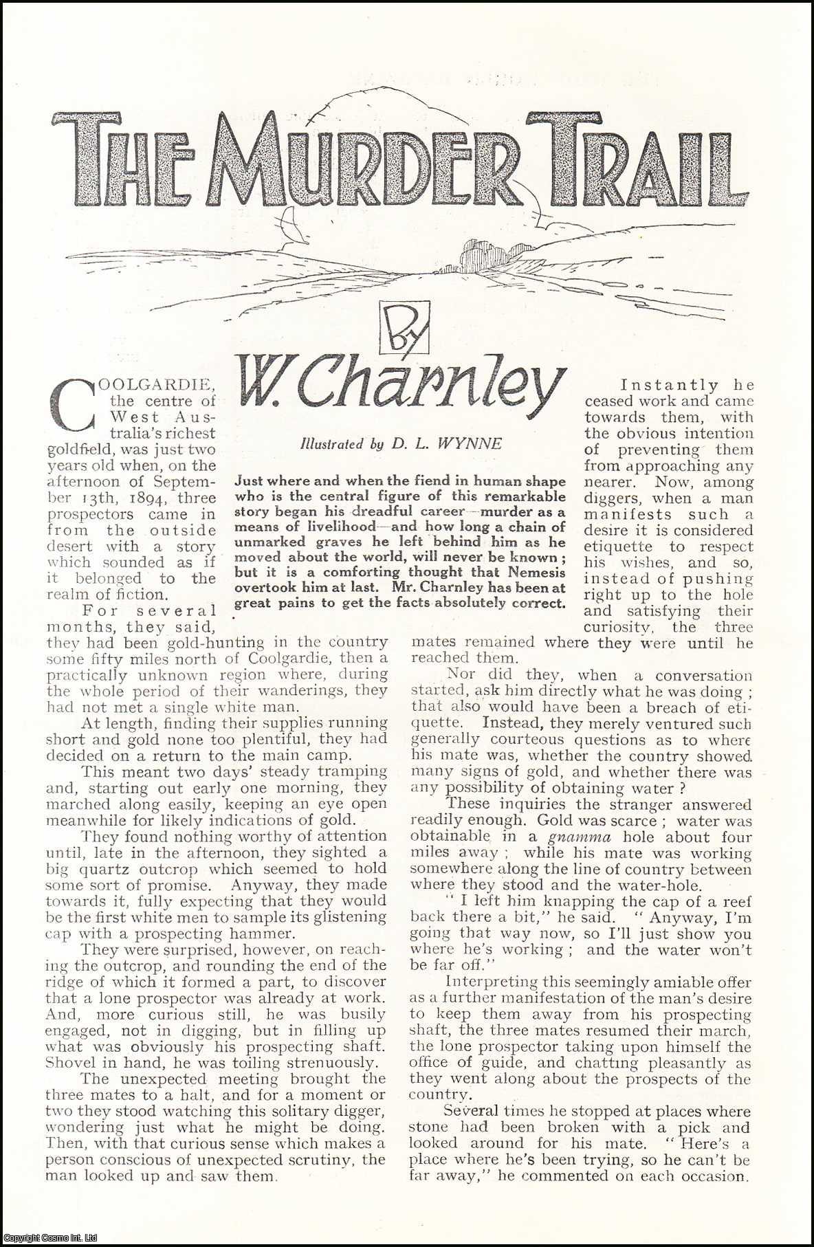 W. Charnley, illustrated by D.L. Wynne. - The Murder Trail : a murder in Coolgardie. An uncommon original article from the Wide World Magazine, 1931.