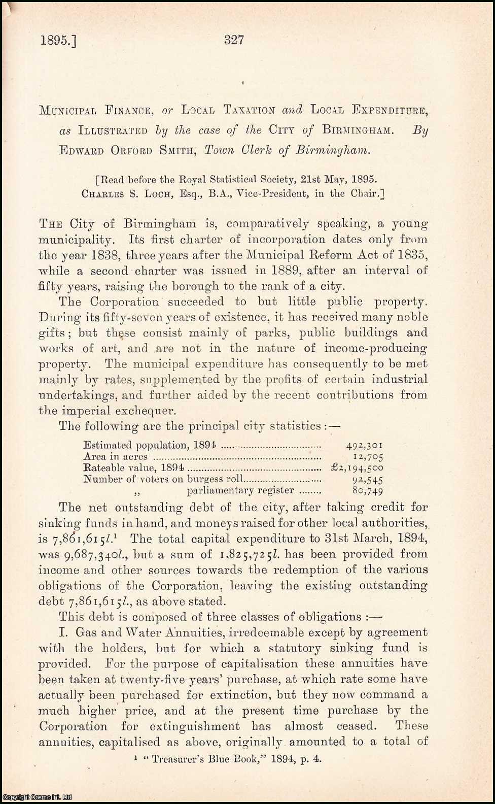 Edward Orford Smith, Town Clerk of Birmingham. - Municipal Finance, or Local Taxation & Local Expenditure, as Illustrated by the Case of the City of Birmingham. An uncommon original article from the Journal of the Royal Statistical Society of London, 1895.