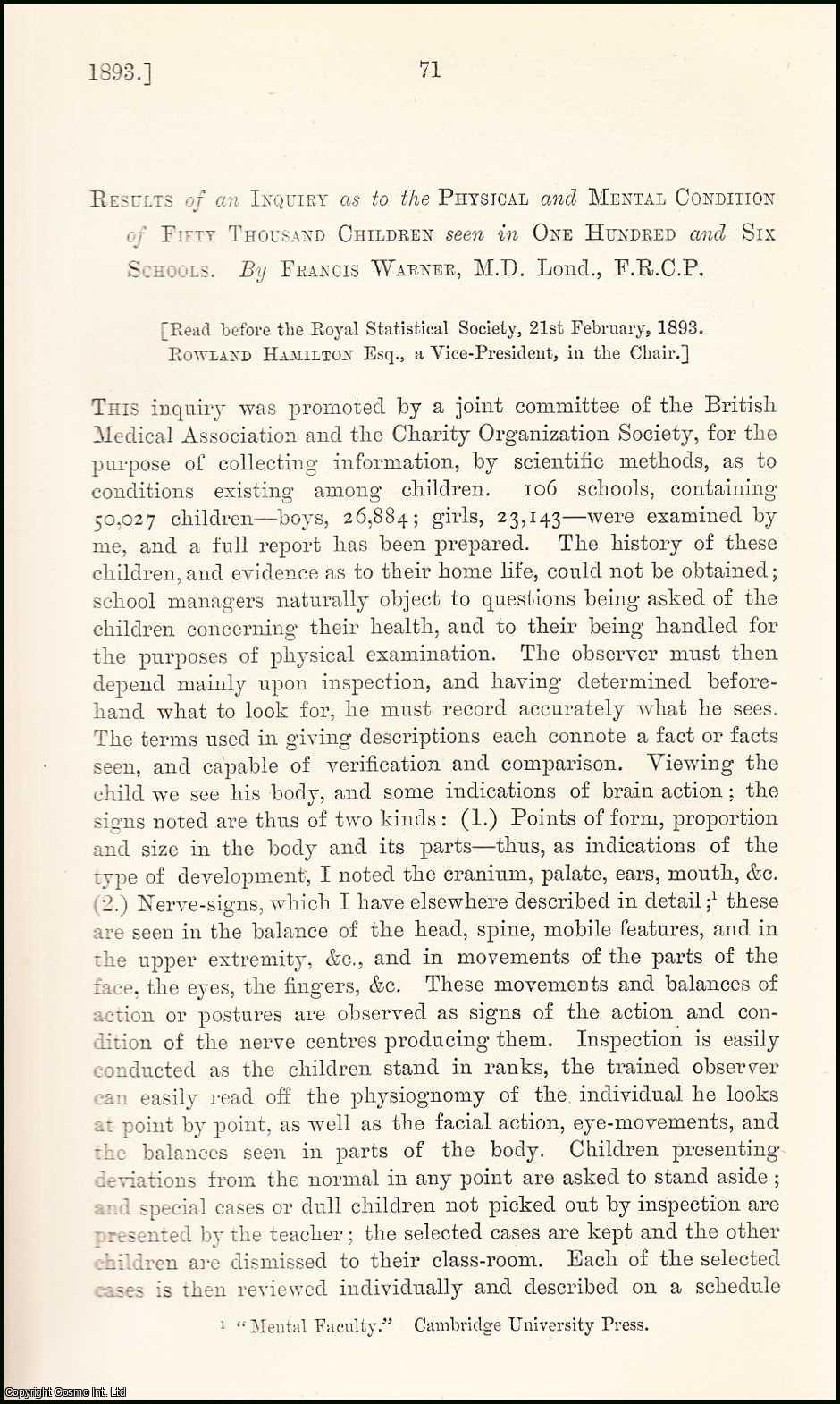 Francis Warner, M.D. Lond., F.R.C.P. - Results of an Inquiry as to the Physical & Mental Condition of Fifty Thousand Children seen in One Hundred & Six Schools. An uncommon original article from the Journal of the Royal Statistical Society of London, 1893.