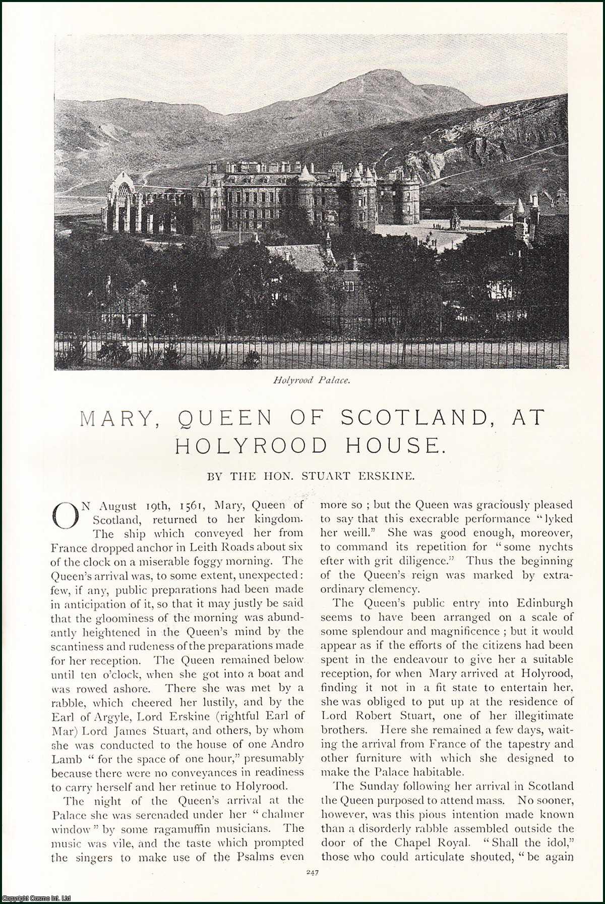 Hon. Stuart Erskine - Mary, Queen of Scotland, at Holyrood House. An original article from the Lady's Realm 1897.