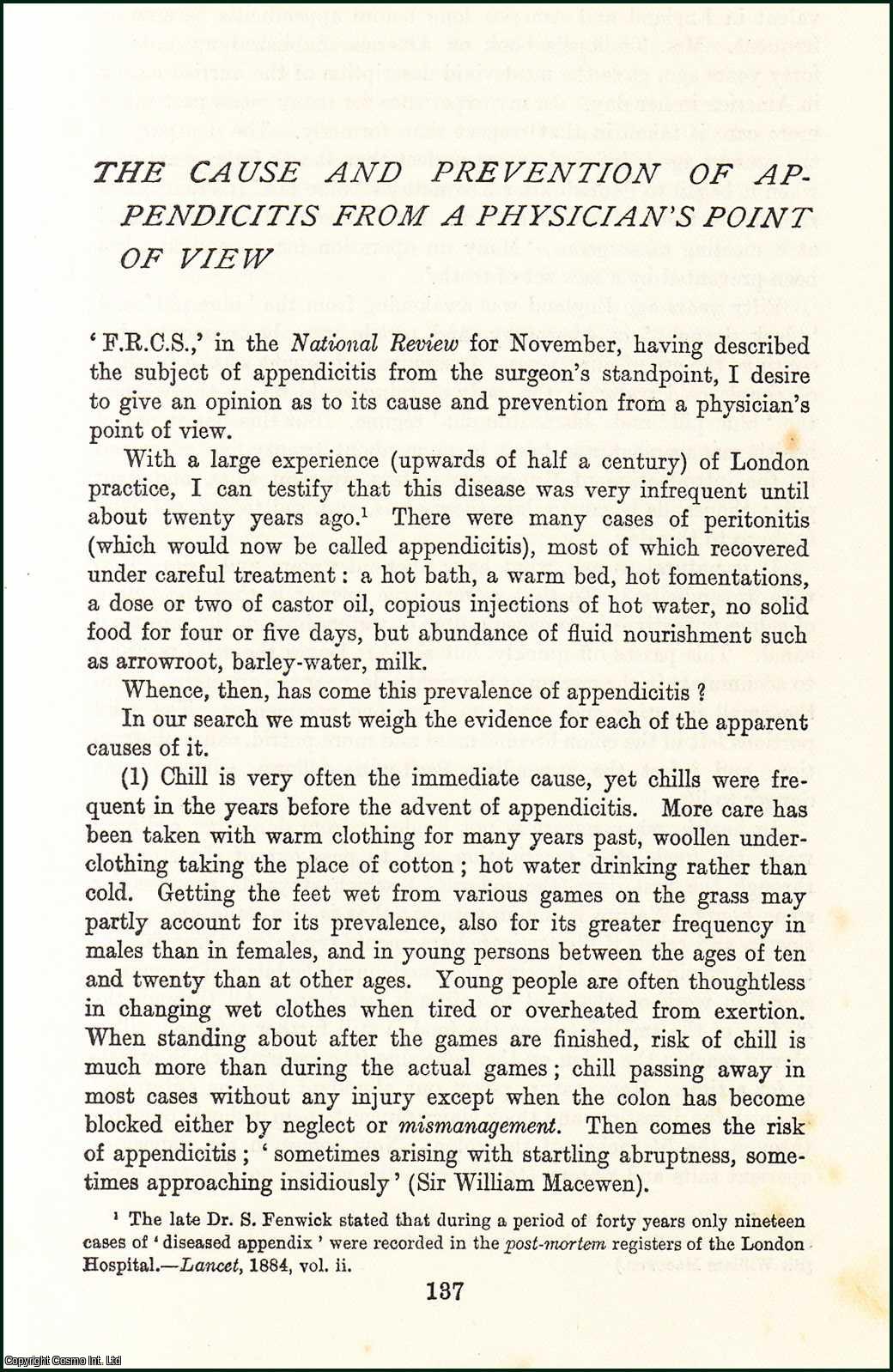 Joseph Kidd, M.D. - The Cause & Prevention of Appendicitis from a Physician's Point of View. An original article from the Nineteenth Century Magazine, 1905.
