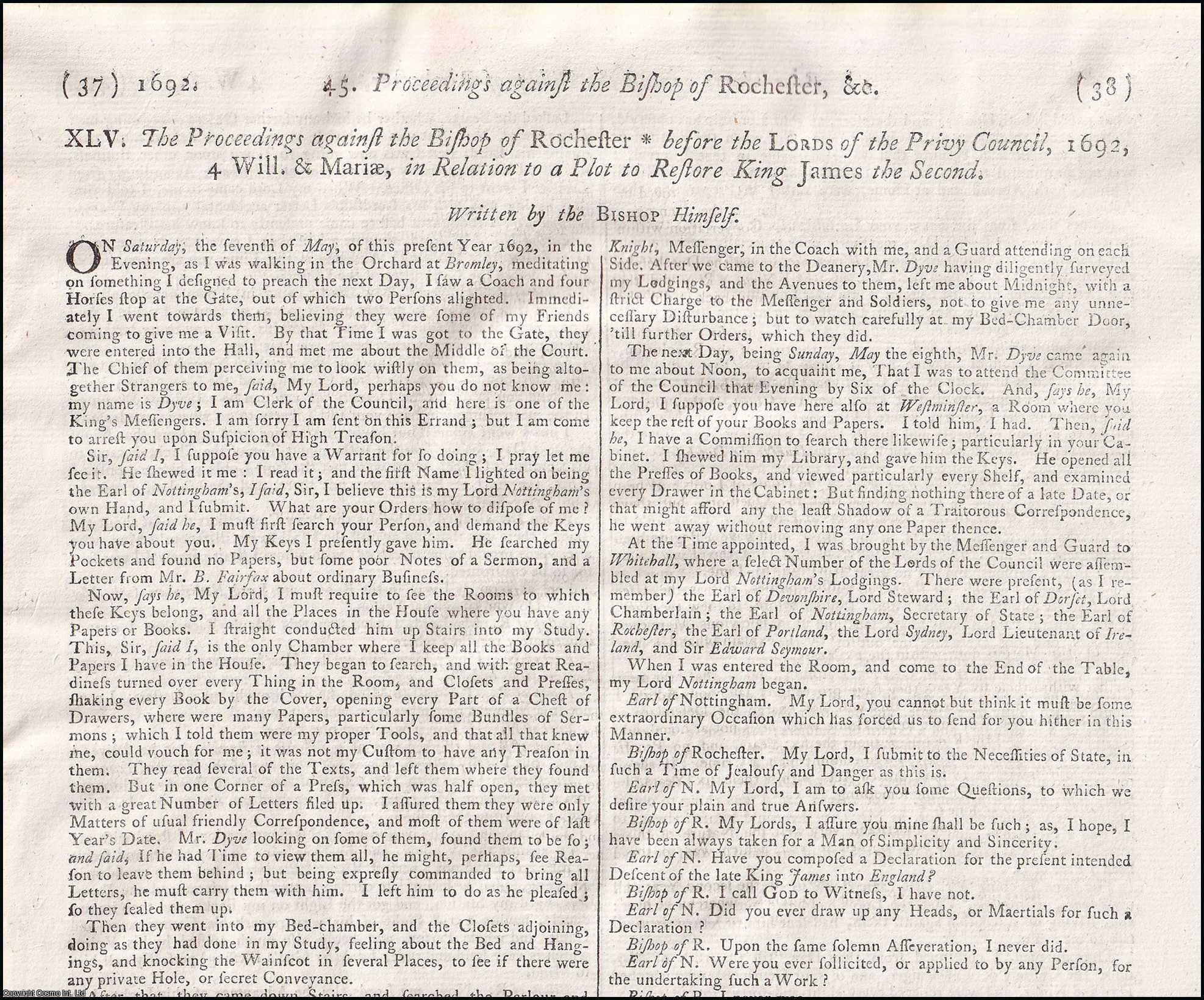 [Trial]. - The Proceedings against the Bishop of Rochester before the Lords of the Privy Council, 1692, 4 Will. and Mariae, in Relation to a Plot to Restore King James the Second. An original report from the Collected State Trials.