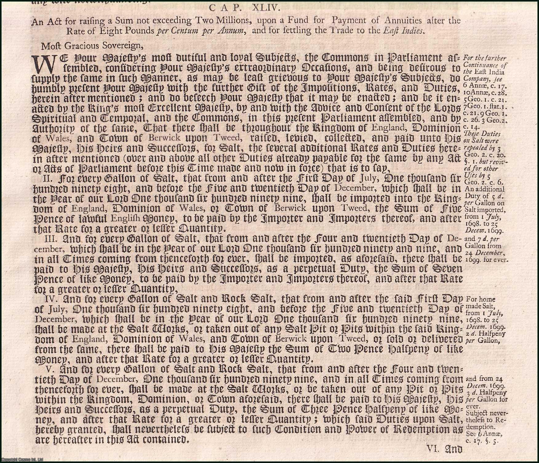 King William III - East India Company Act 1697 c. 44. An Act for raising a Sum not exceeding Two Millions, upon a Fund for Payment of Annuities, after the Rate of eight Pounds per Centum per annum, and for Settling the Trade to the East Indies.