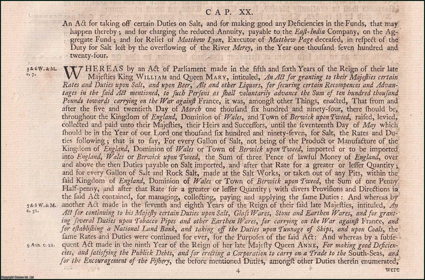 King George II - Salt Duties Act 1729. An Act for taking off certain Duties on Salt, and for making good any Deficiencies in the Funds, that may happen thereby; and for charging the reduced Annuity, payable to the East India Company, on the Aggregate Fund; and for Relief of Matthew Lyon, Executor of Matthew Page deceased, in respect of the Duty for Salt, lost by the overflowing of the River Mercy, in the Year One thousand seven hundred and twenty four.