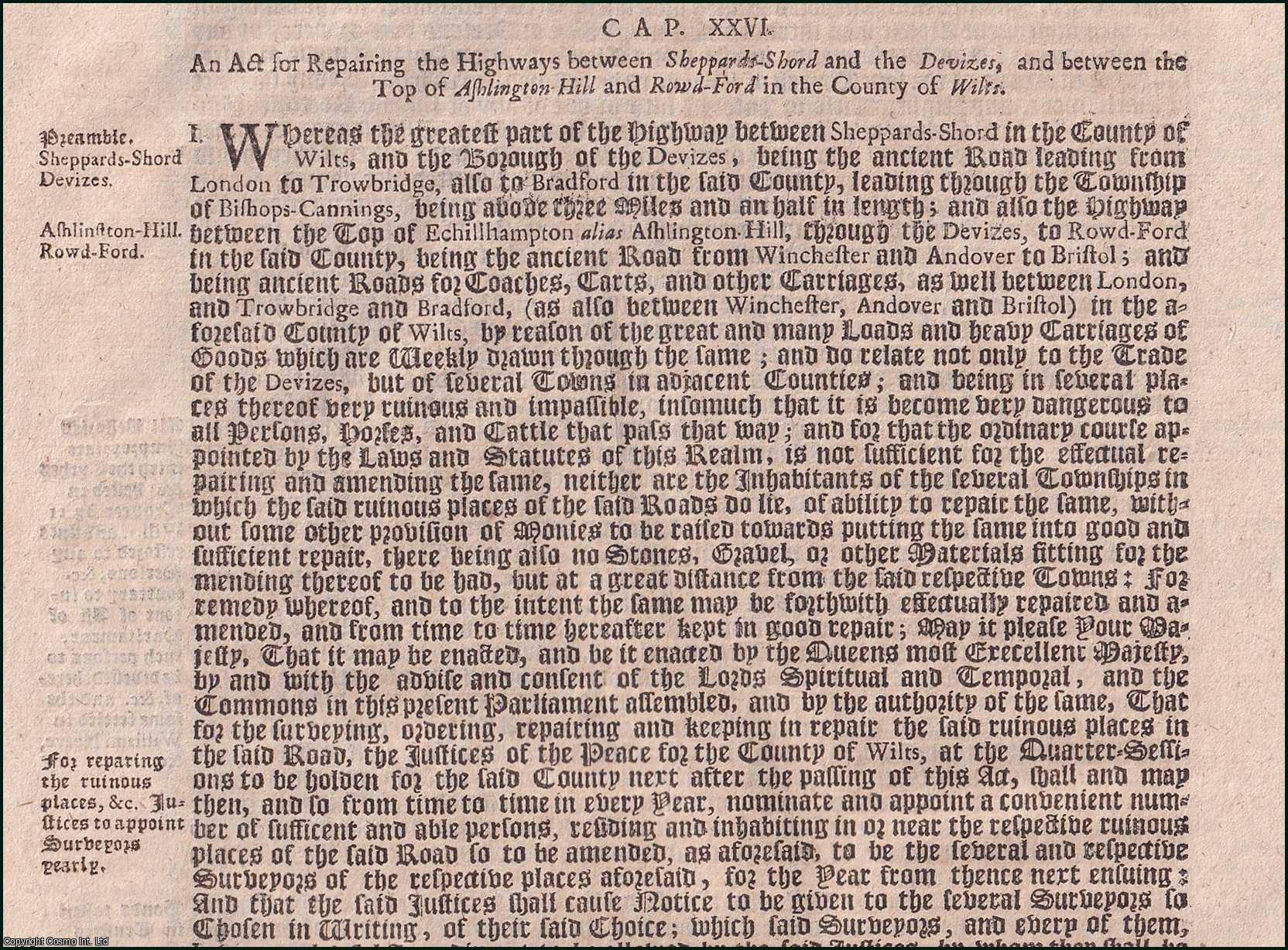 Queen Anne - Wiltshire Highways Act 1706 c. 26. An Act for Repairing the Highways between Sheppards-Shord and the Devizes, and between the Top of Ashlington Hill and Rowd-Ford in the County of Wilts.