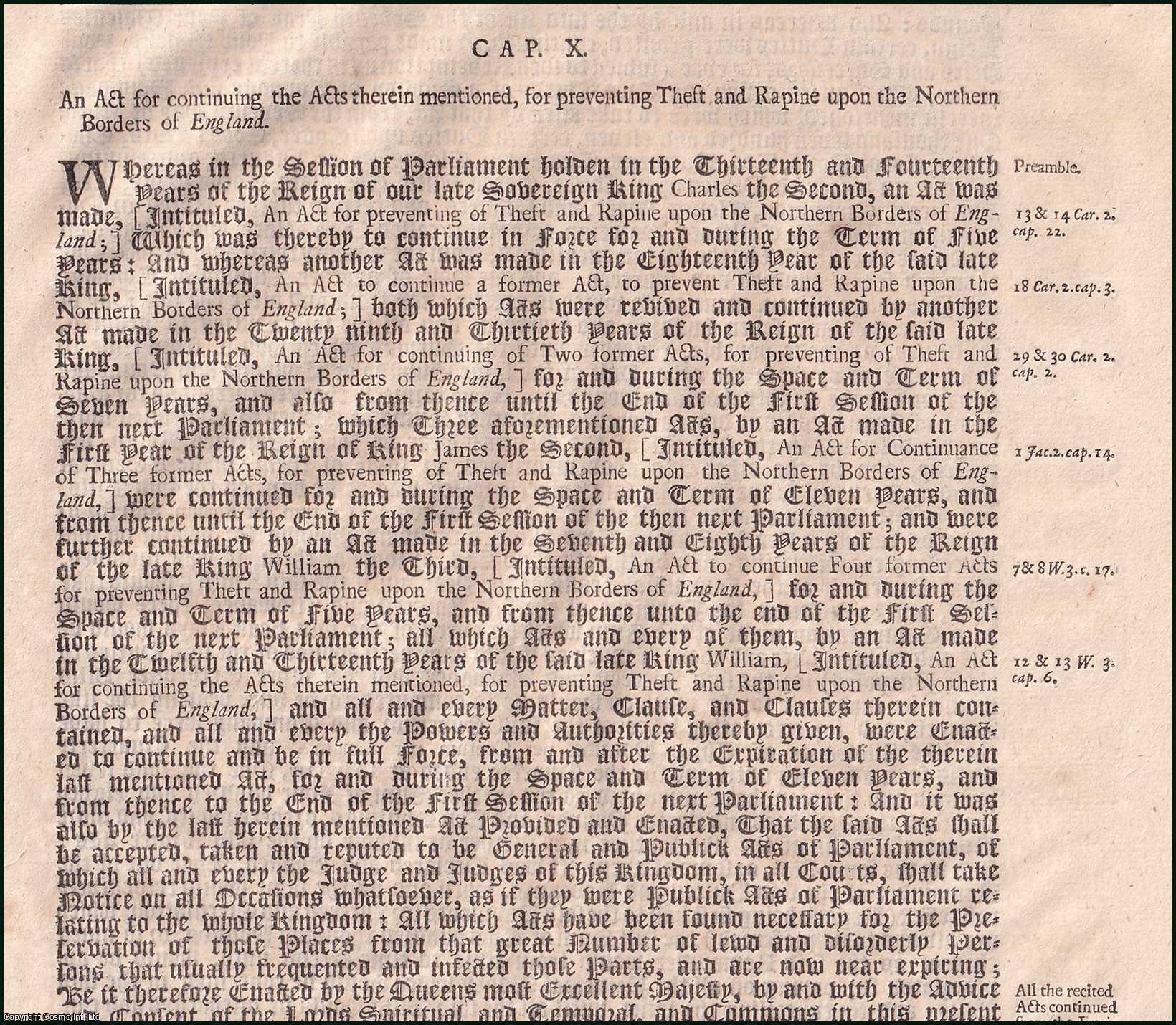 Queen Anne - Moss Troopers Act 1712 c. 10. An Act for continuing the Acts therein mentioned, for preventing Theft and Rapine upon the Northern Borders of England.