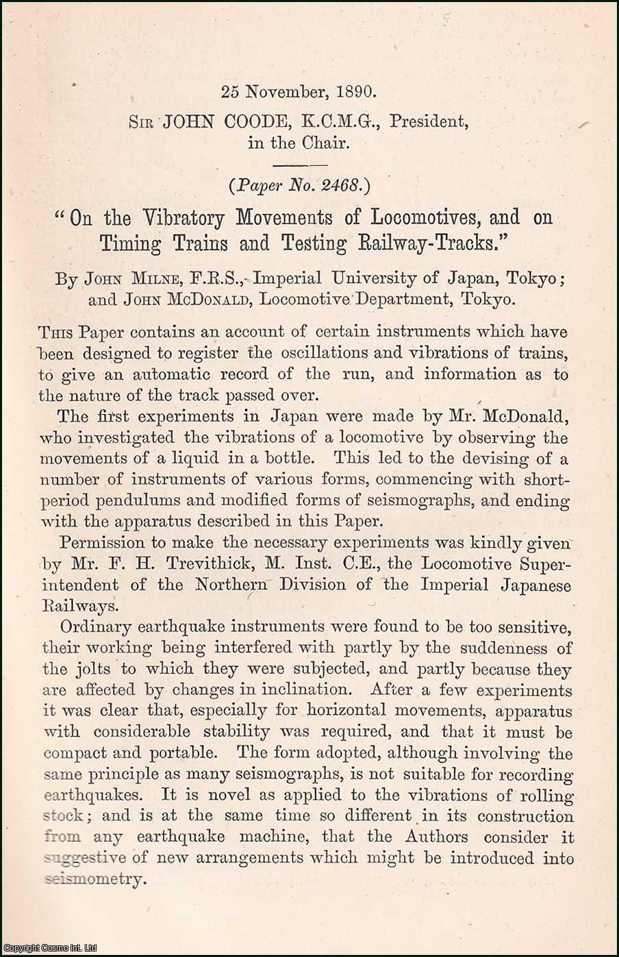 John Milne, F.R.S., Imperial University of Japan, Tokyo ; & John McDonald, Locomotive Department, Tokyo. - The Vibratory Movements of Locomotives, & on Timing Trains & Testing Railway-Tracks. An uncommon original article from the Institution of Civil Engineers reports, 1890.