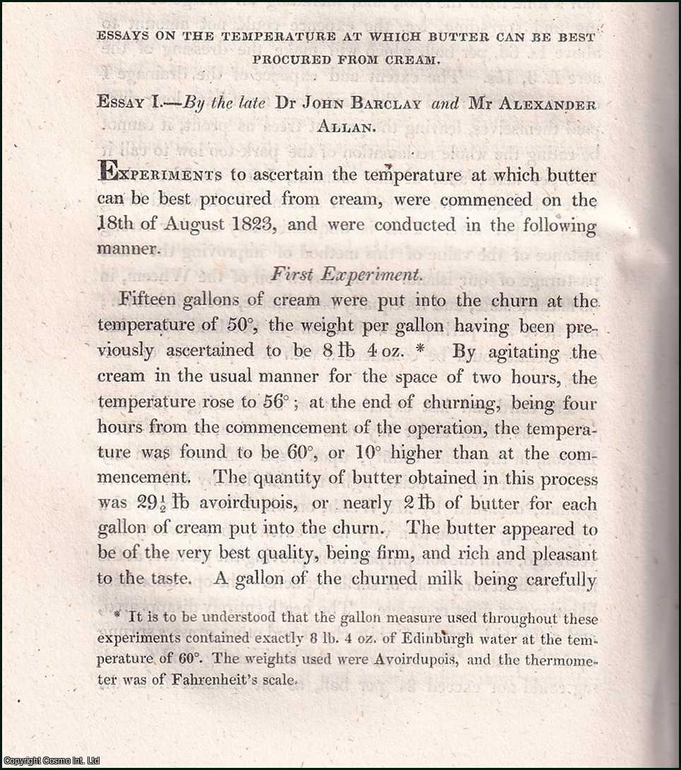 Dr. John Barclay, Mr. John Ballantyne, Hanover Street, Edinburgh & Mr. Alexander Allan - The Temperature at which Butter can be best Procured from Cream. An uncommon original article from the Prize Essays and Transactions of the Highland Society of Scotland, 1829.