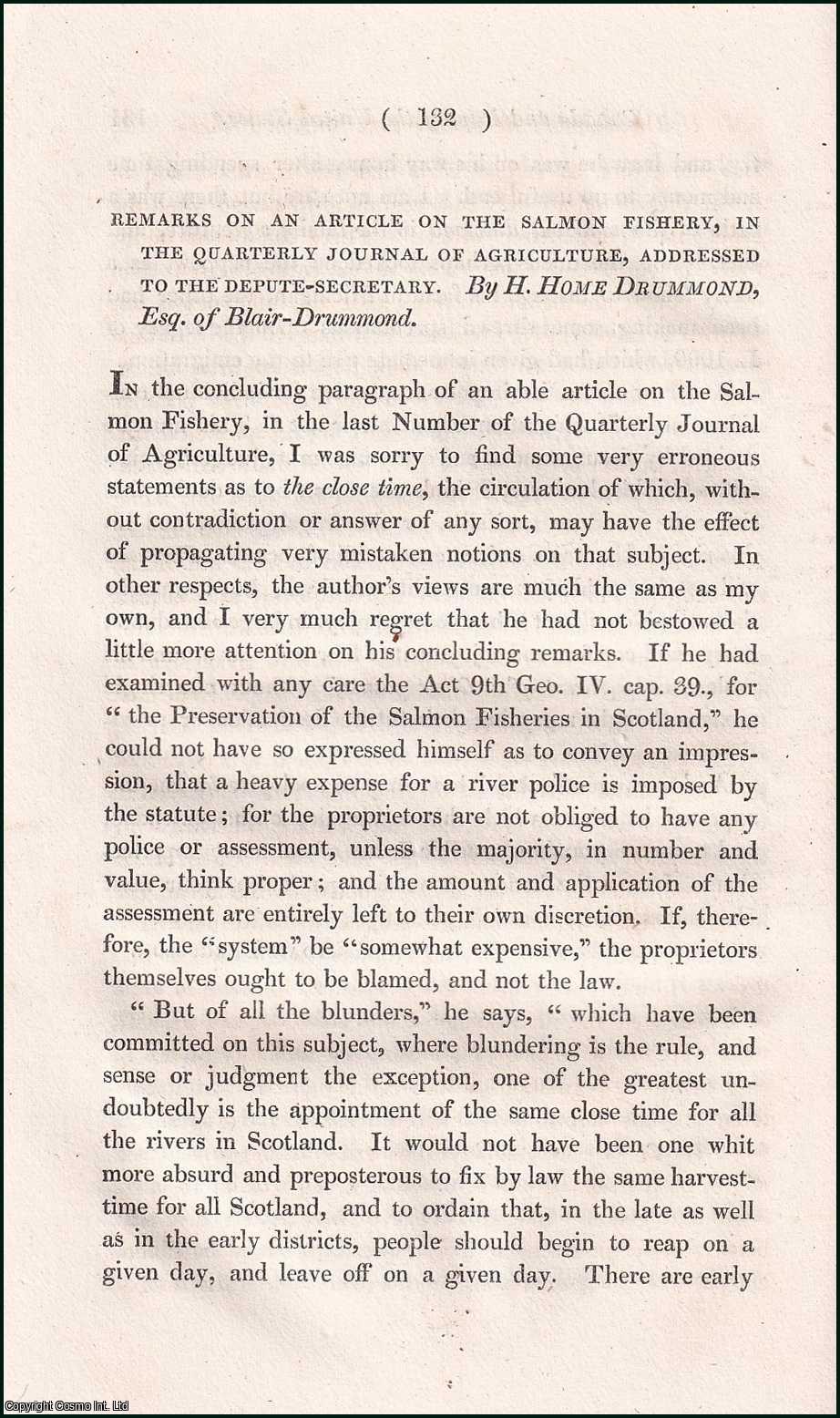 H. Home Drummond, Esq. of Blair-Drummond. - The Salmon Fishery in Scotland, in the Quarterly Journal of Agriculture, Addressed to the Depute-Secretary. An uncommon original article from the Prize Essays and Transactions of the Highland Society of Scotland, 1832.
