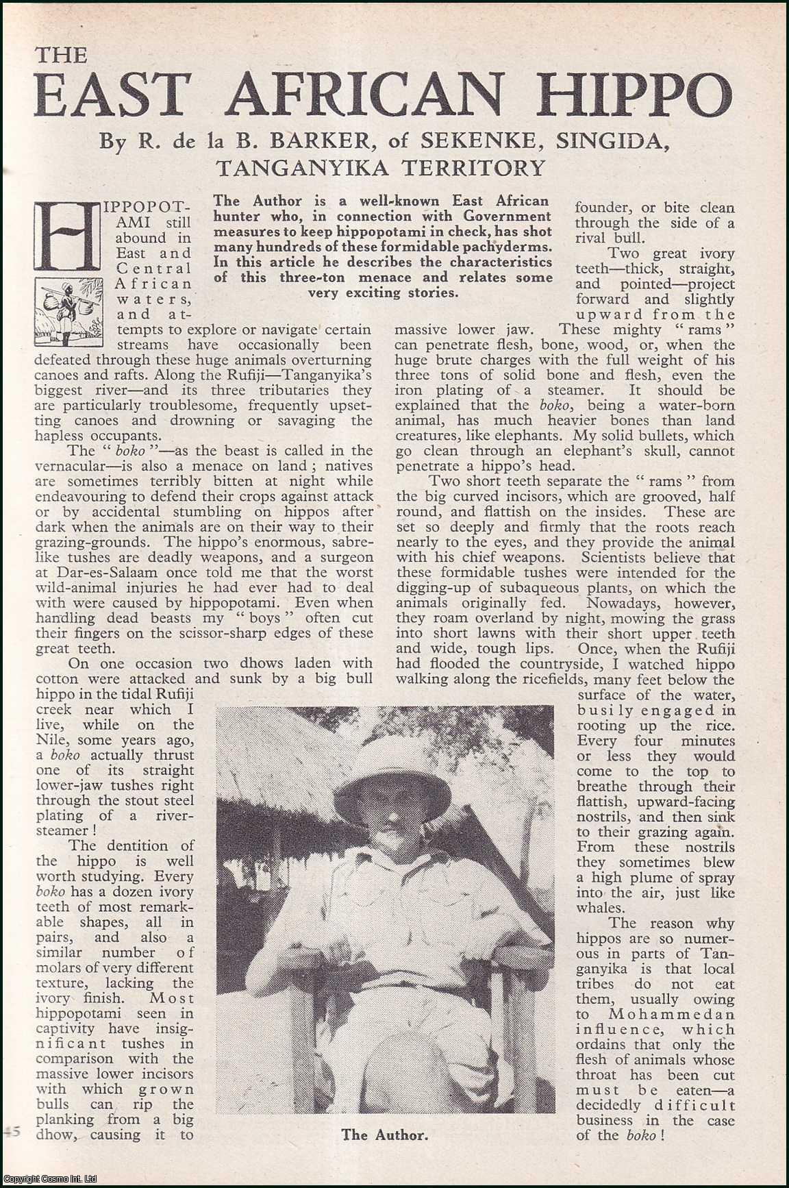 R. de la B. Barker, of Sekenke, Singida, Tanganyika Territory. - The East African Hippo. An uncommon original article from the Wide World Magazine, 1947.