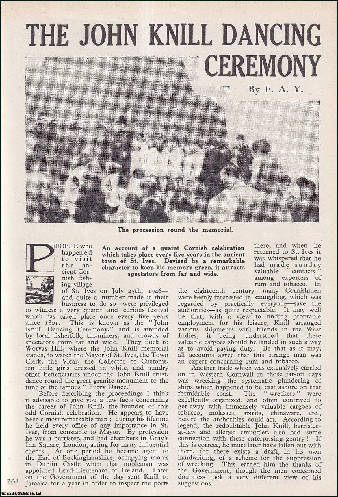 F.A.Y. - The John Knill Dancing Ceremony : Cornish Celebration which take place every five years in the Ancient town of St. Ives. An uncommon original article from the Wide World Magazine, 1947.
