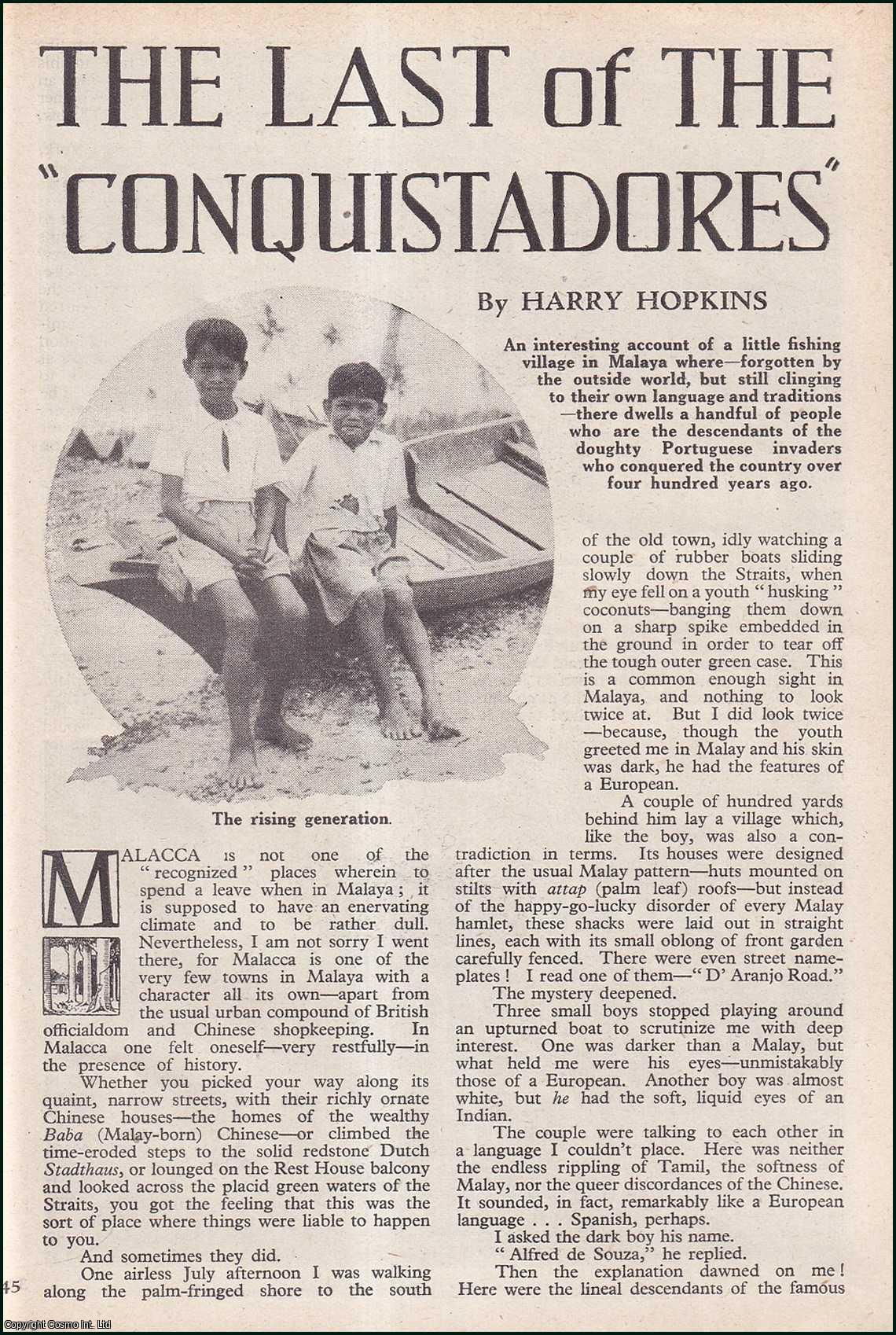 Harry Hopkins - The Last of the Conquistadores : a fishing village in Malaya. An uncommon original article from the Wide World Magazine, 1947.