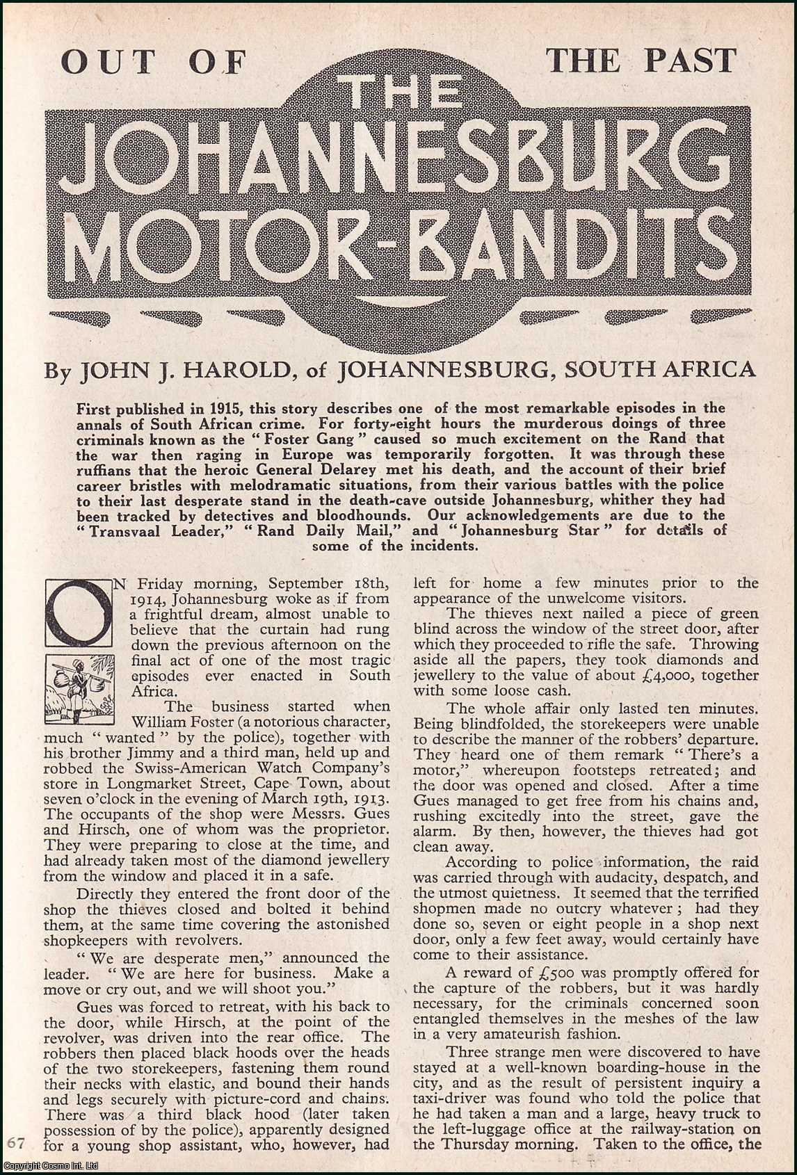 John J. harold, of Johannesburg, South Africa. - The Johannesburg Motor-Bandits. An uncommon original article from the Wide World Magazine, 1948.