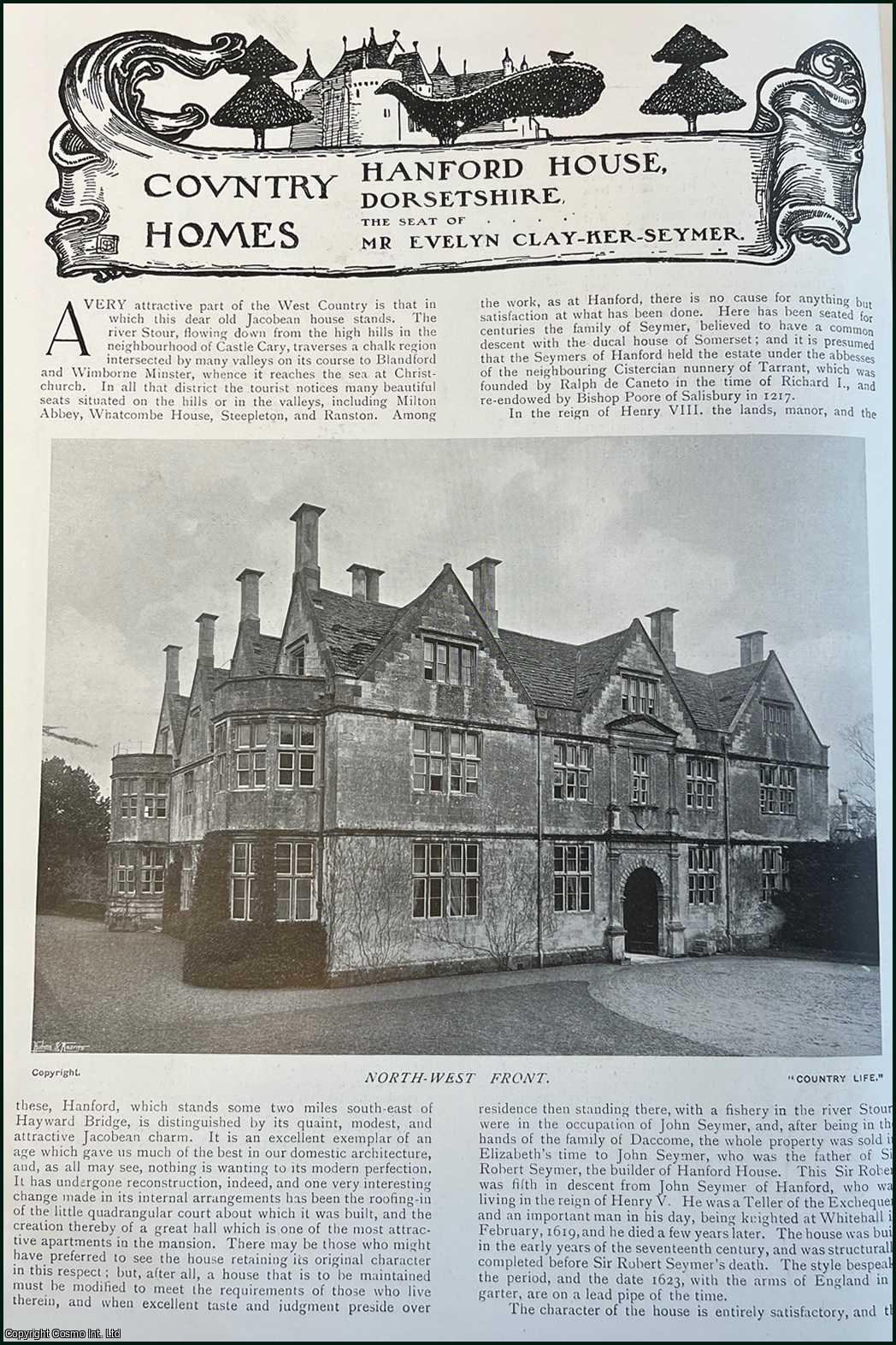 Country Life Magazine - Hanford House, Dorsetshire. The Seat of Mr. Evelyn Clay-Ker-Seymer. Several pictures and accompanying text, removed from an original issue of Country Life Magazine, 1905.