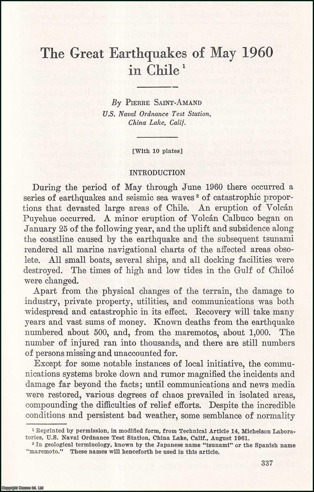 Pierre Saint-Amand, U.S. Naval Ordnance Test Station, China Lake, California. - The Great Earthquakes of May, 1960 in Chile. An uncommon original article from the Report of the Smithsonian Institution, 1962.