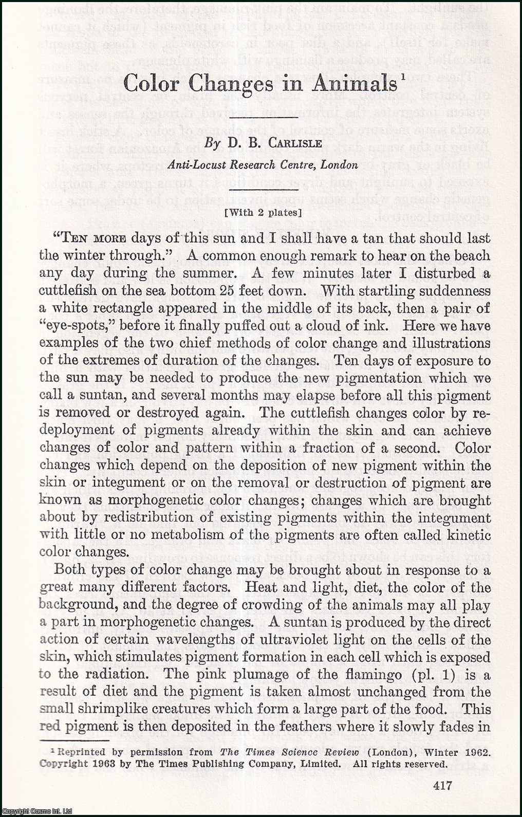 D.B. Carlisle, Anti-locust Research Centre, London. - Color Changes in Animals. An uncommon original article from the Report of the Smithsonian Institution, 1963.